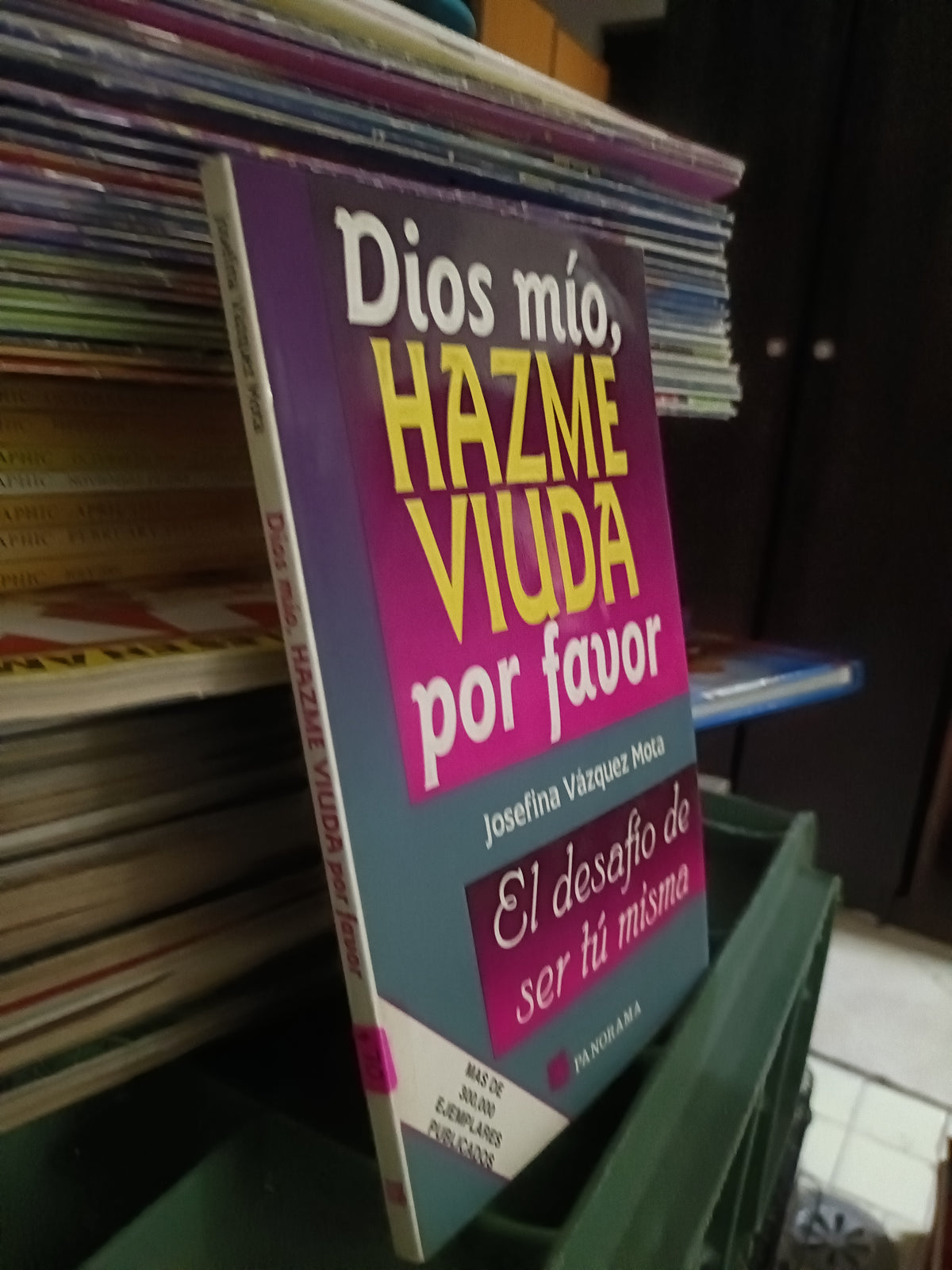 DIOS MIO HAZME VIUDA POR FAVOR POR JOSEFINA VAZQUEZ MOTA USADO SUPERACION PERSONAL JUAREZ 515