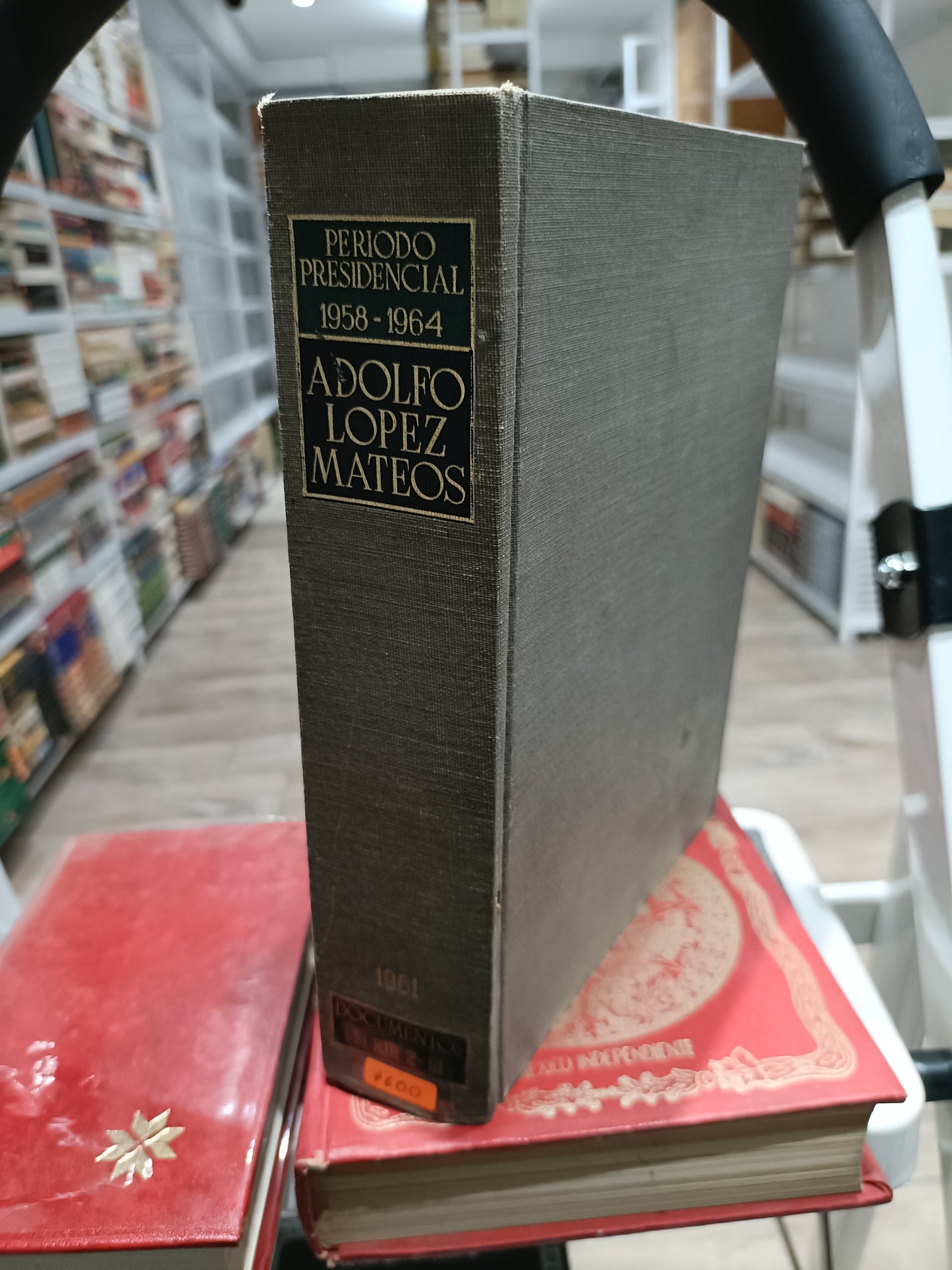 PERIODO PRESIDENCIAL 1958 1964 ADOLFO LOPEZ MATEOS DOCUMENTOS SERIE 2 -III USADO HISTORIA JUAREZ 515