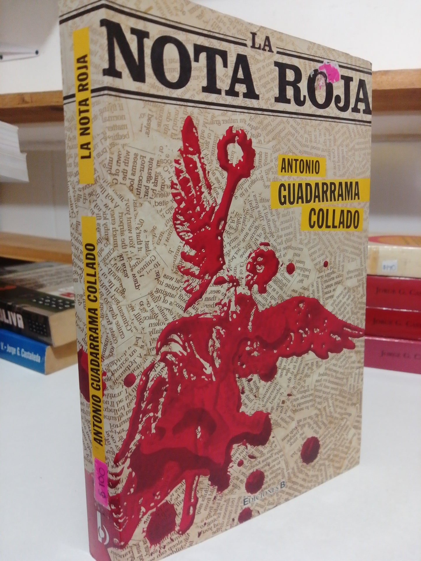 LA NOTA ROJA POR ANTONIO GUADARRAMA COLLADO USADO POLITICA JUAREZ