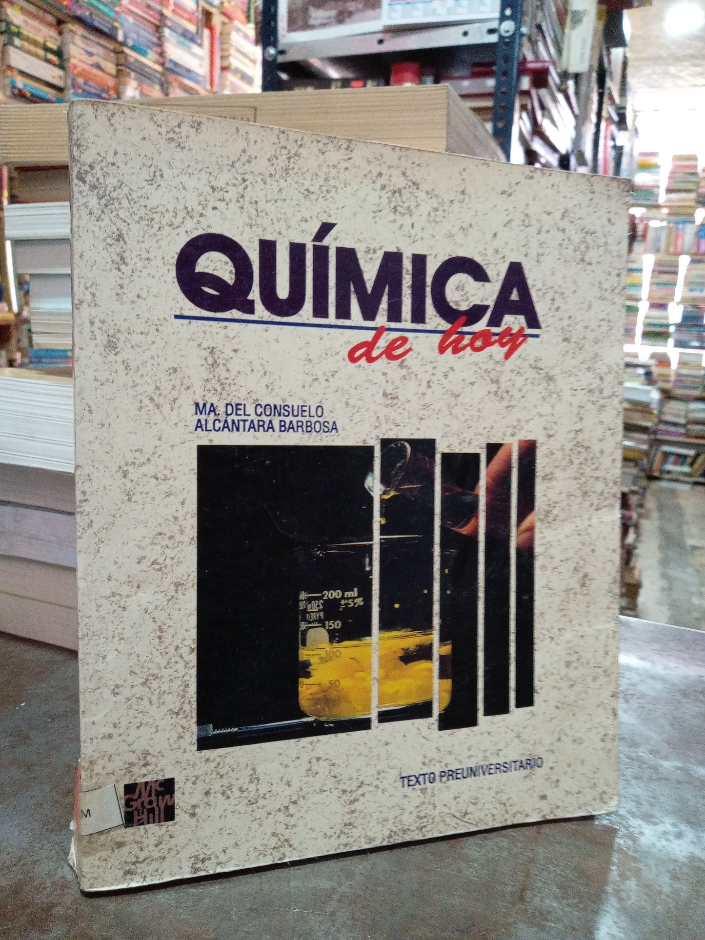 QUIMICA DE HOY POR MA DEL CONSUELO ALCANTARA BARBOSA USADO QUIMICA ALDAMA