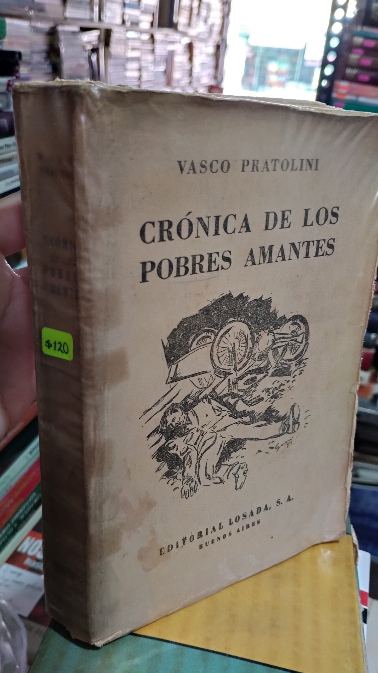 CRONICA DE LOS POBRES AMANTES POR VASCO PRATOLINI LIBRO USADO NOVELAS ALDAMA