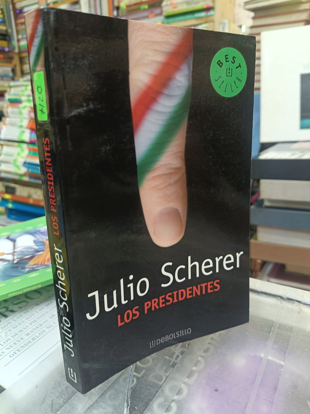 LOS PRESIDENTES POR JULIO SCHERER USADO POLITICA JUAREZ 507