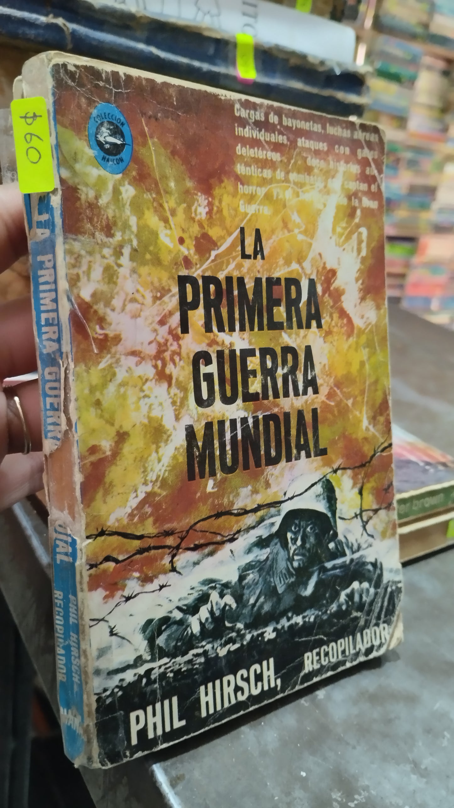 LA PRIMERA GUERRA MUNDIAL POR PHIL HIRSCH LIBRO USADO NOVELAS ALDAMA