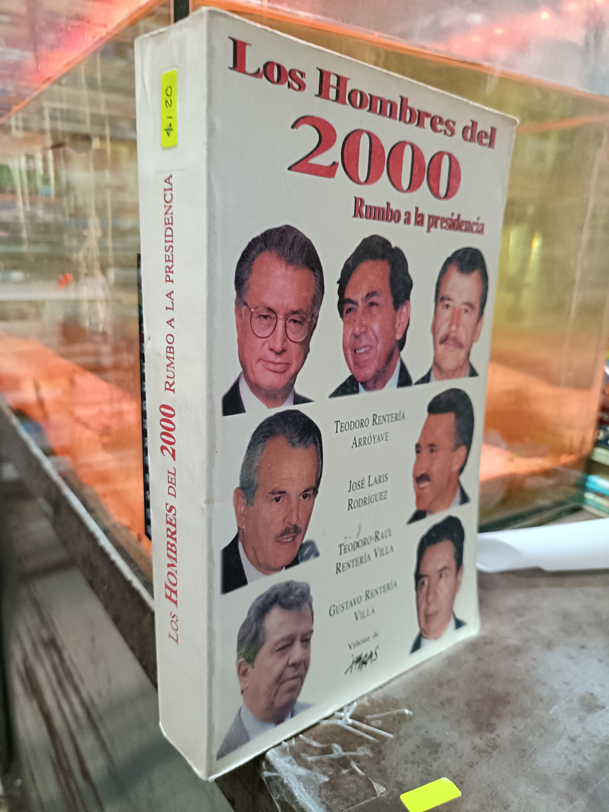 LOS HOMBRES DEL 2000 RUMBO A LA PRESIDENCIA USADO POLITICA ALDAMA