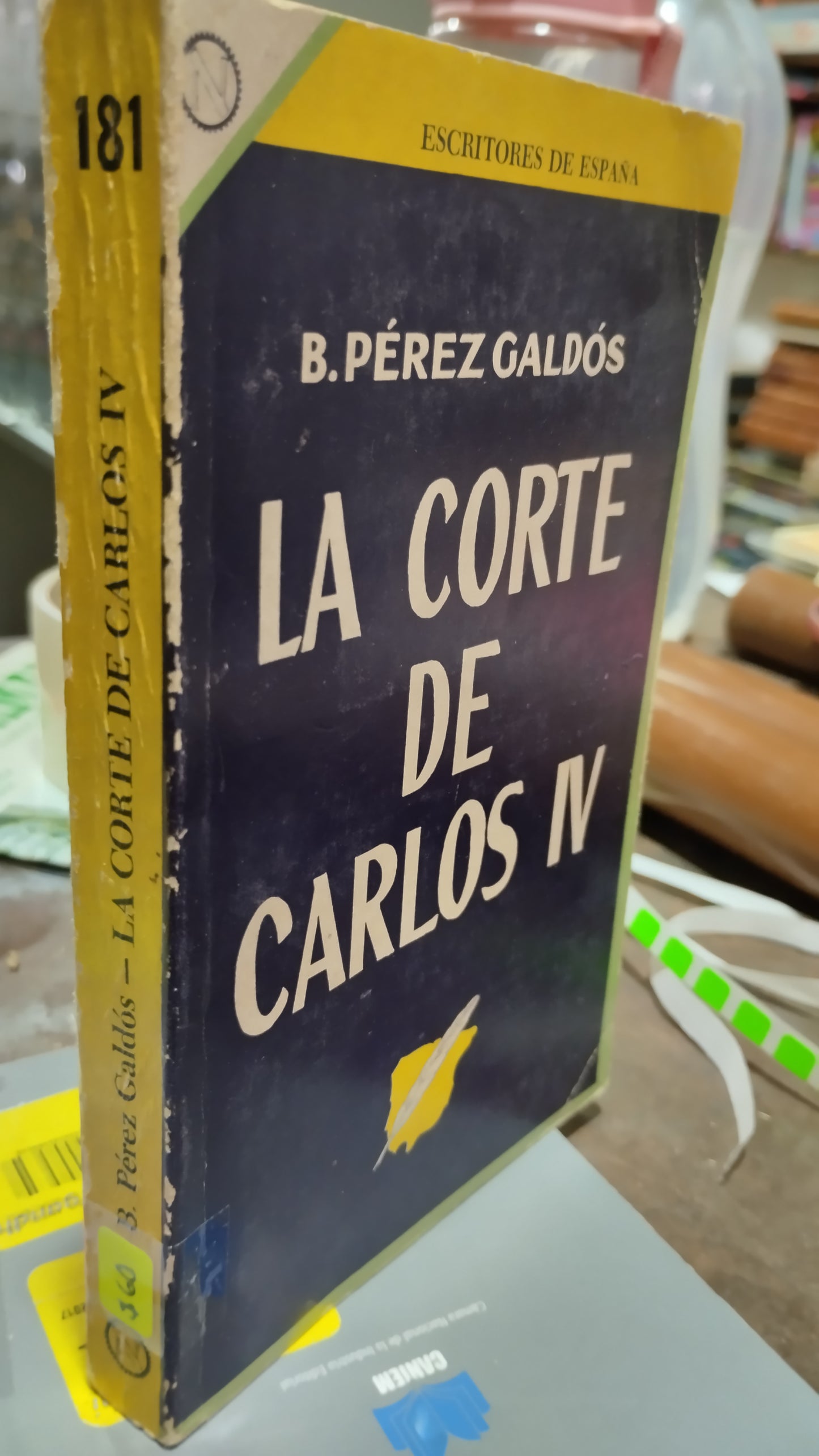 LA CORTE DE CARLOS IV POR B PEREZ GALDOS LIBRO USADO NOVELAS ALDAMA