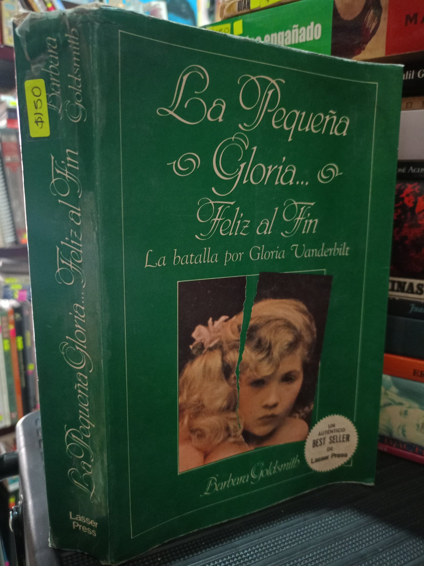 LA PEQUEÑA GLORIA FELIZ AL FIN POR BARBARA GOLDSMITH USADO NOVELA LITERARIO 305