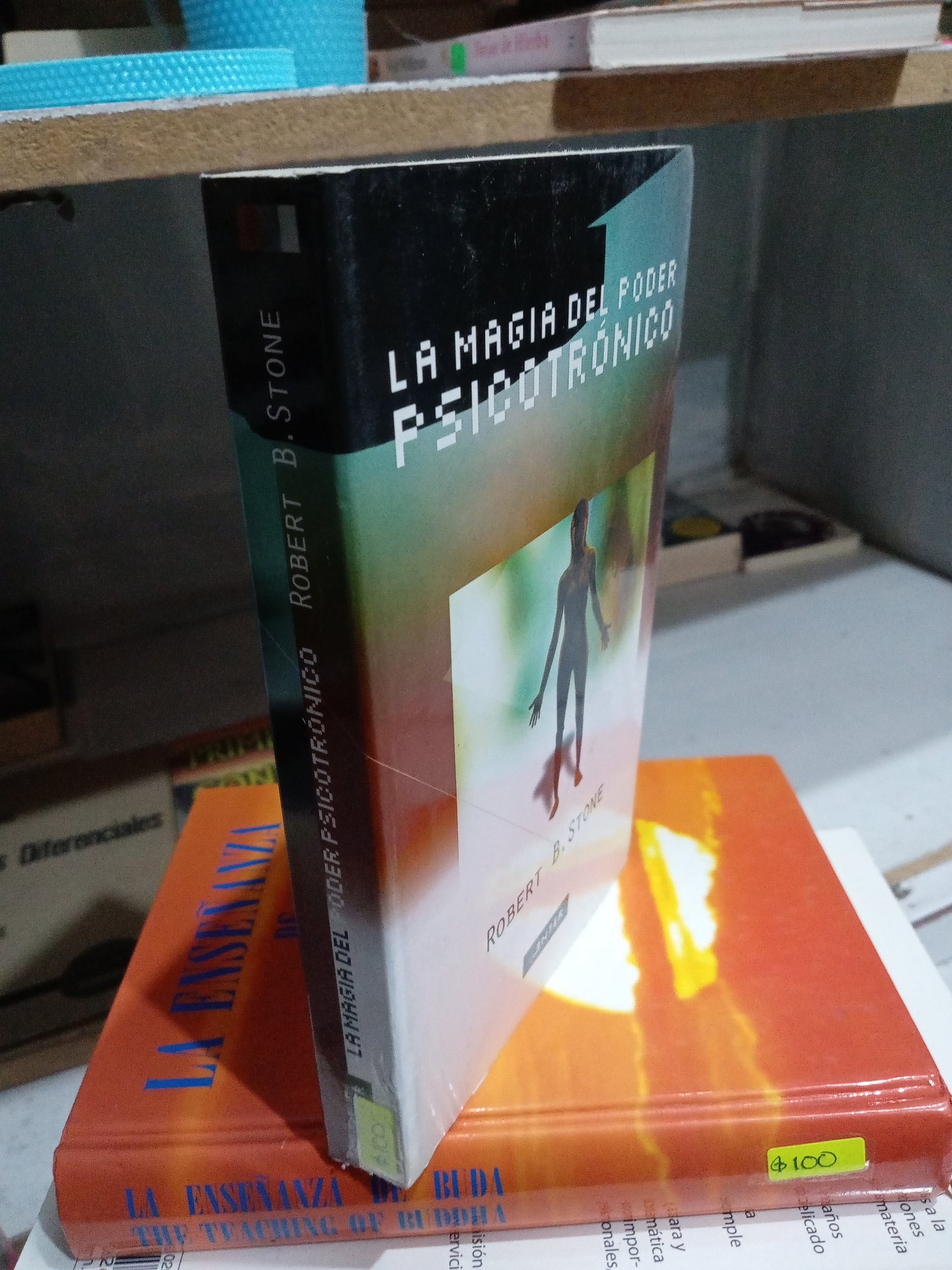 LA MAGIA DEL PODER PSICOTRONICO POR ROBERT B STONE USADO PSICOLOGIA JUAREZ