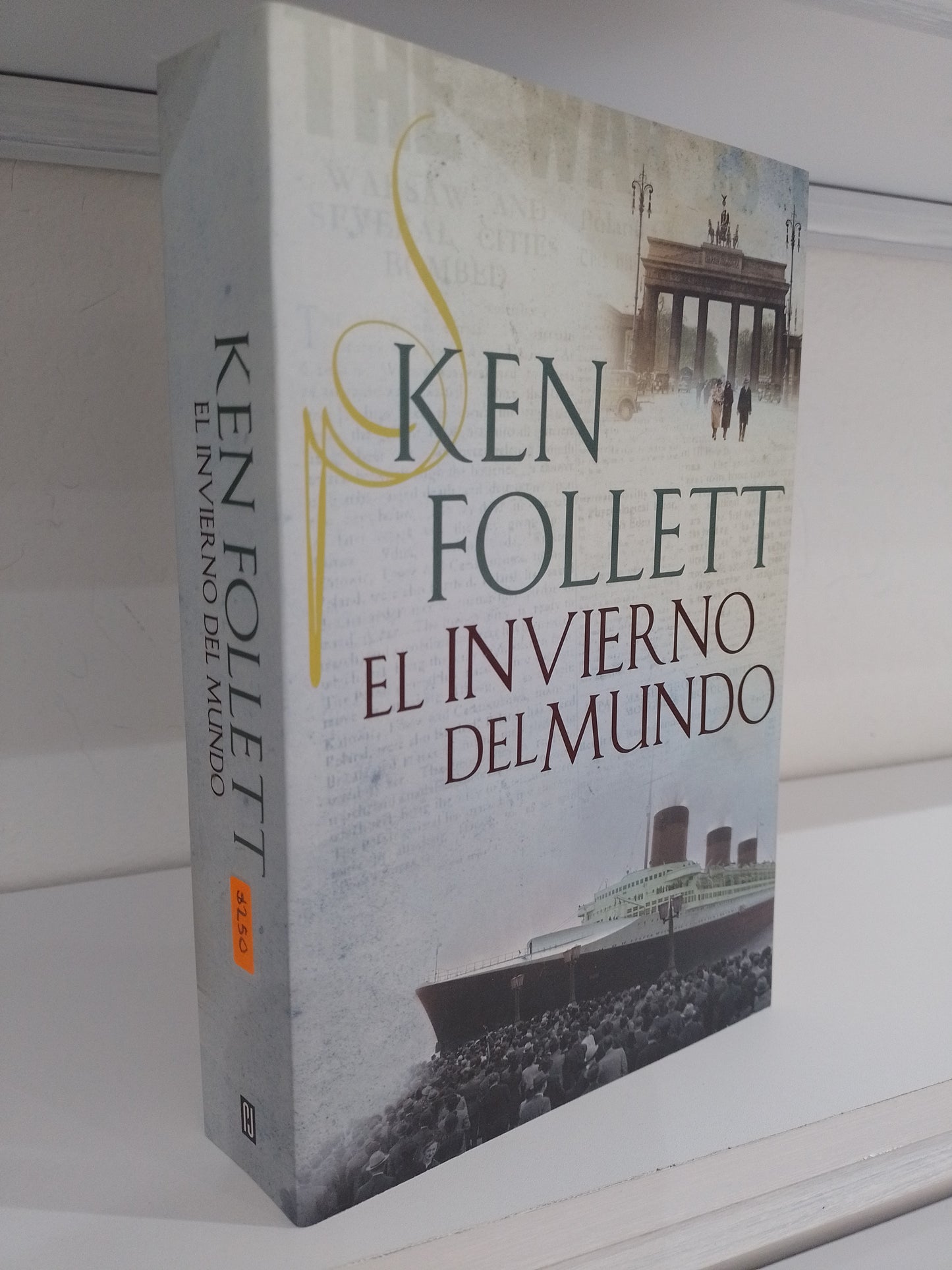 EL INVIERNO DEL MUNDO POR KEN FOLLETT USADO NOVELA JUAREZ 515