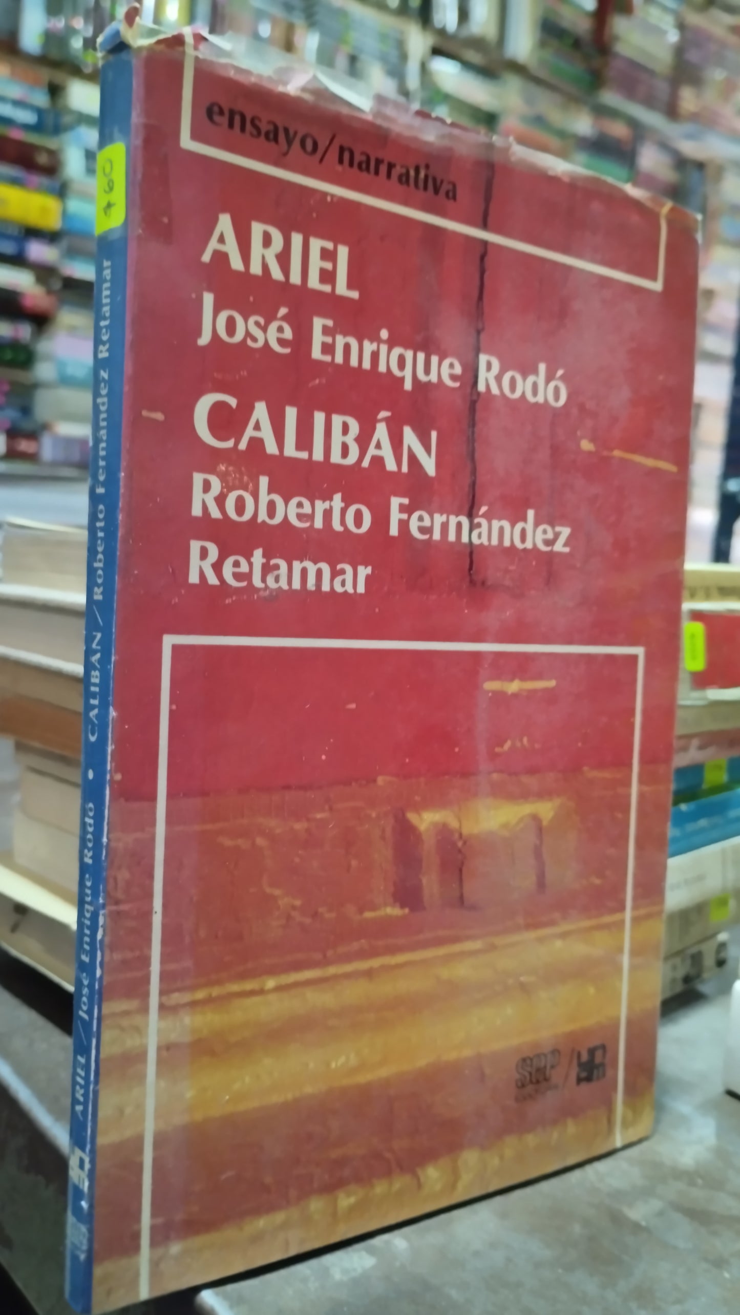 ARIEL JOSE ENRIQUE RODO CALIBAN ROBERTO FERNANDEZ RETAMAR LIBRO USADO SOCIOLOGIA ALDAMA