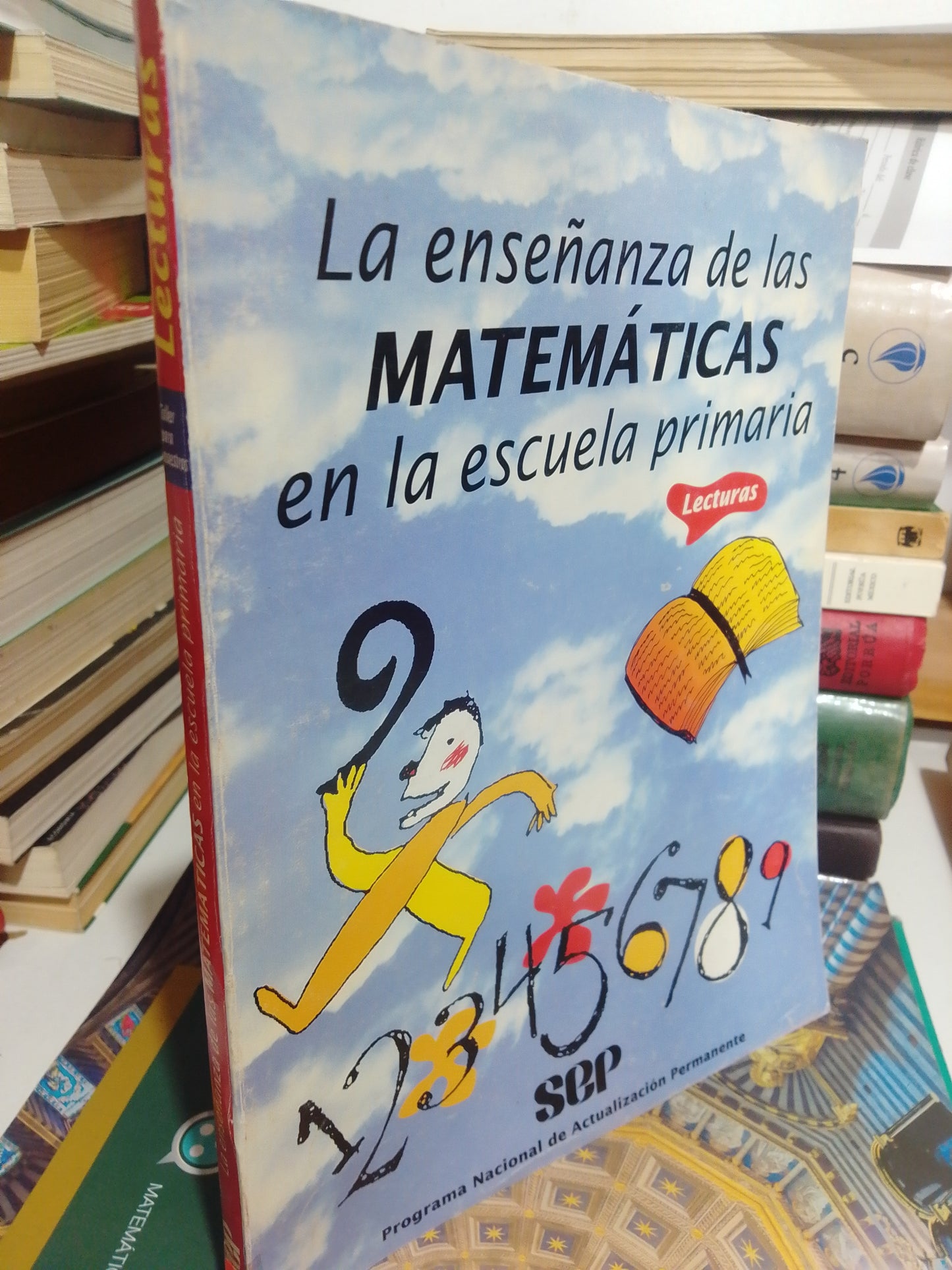 LAS ENSEÑANZAS DE LAS MATEMATICAS EN LA ESCUELA PRIMARIA LECTURAS USADO MATEMÁTICAS JUAREZ
