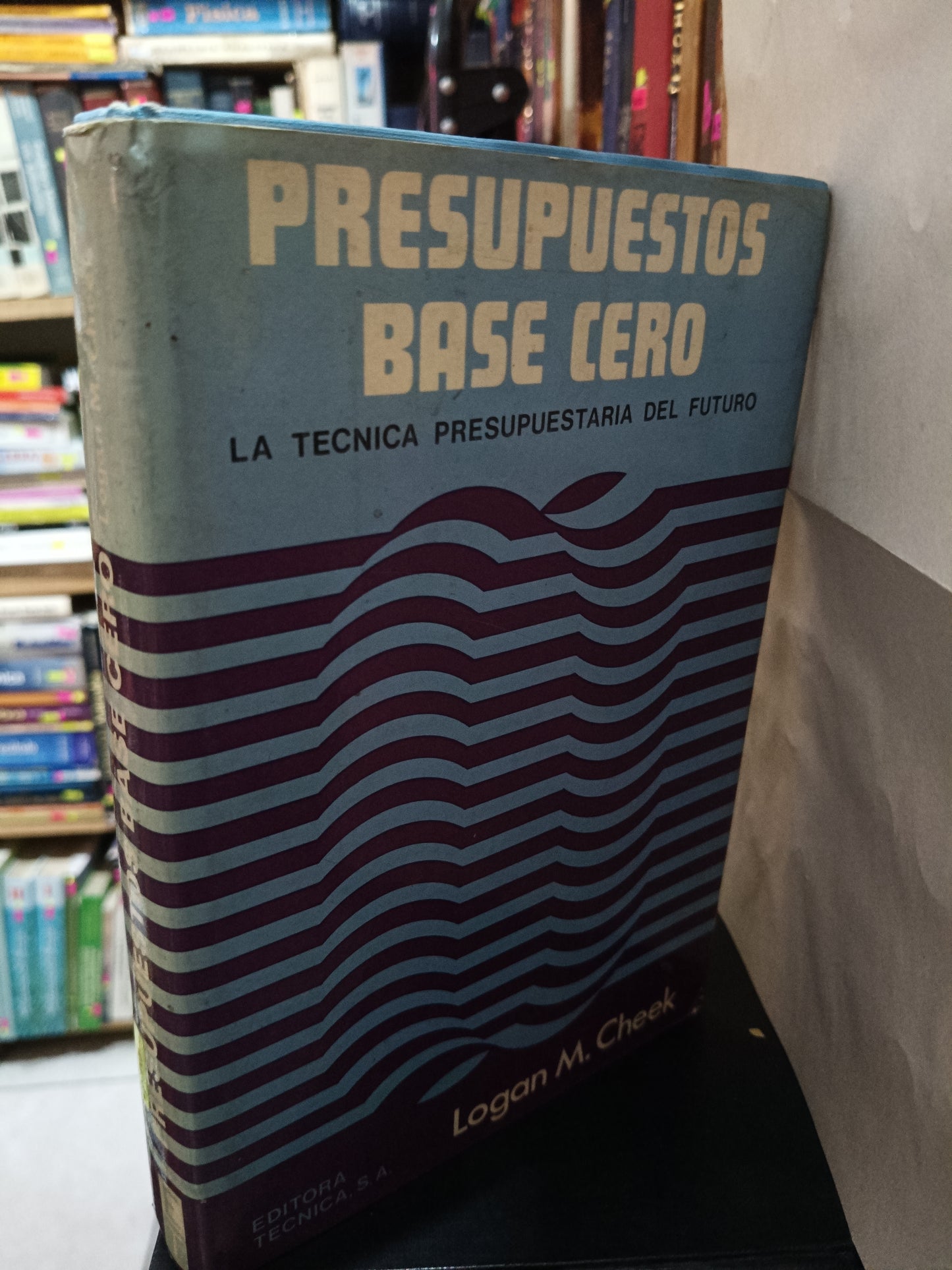 PRESUPUESTOS BASE CERO LOGAN M. CHEEK USADO ADMINISTRACION LITERARIO 305