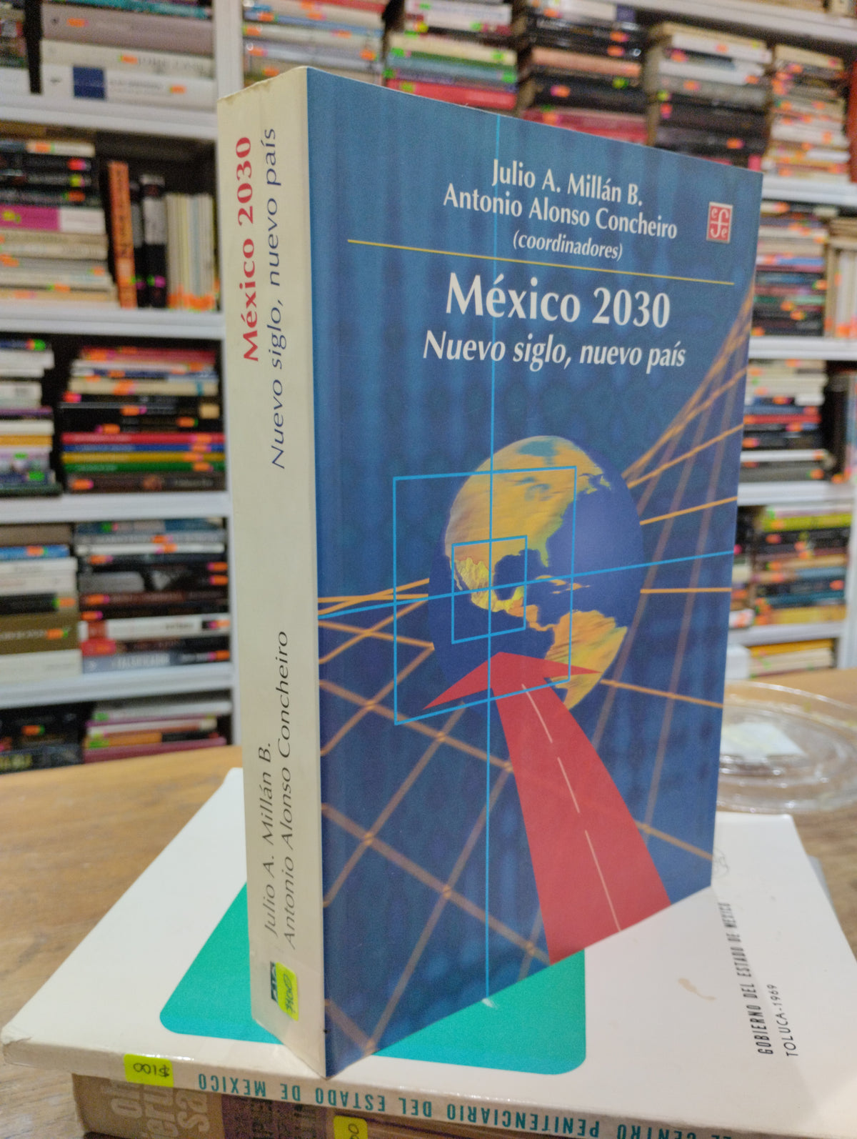 MEXICO 2030 NUEVO SIGLO NUEVO PAIS USADO SOCIOLOGIA JUAREZ 515