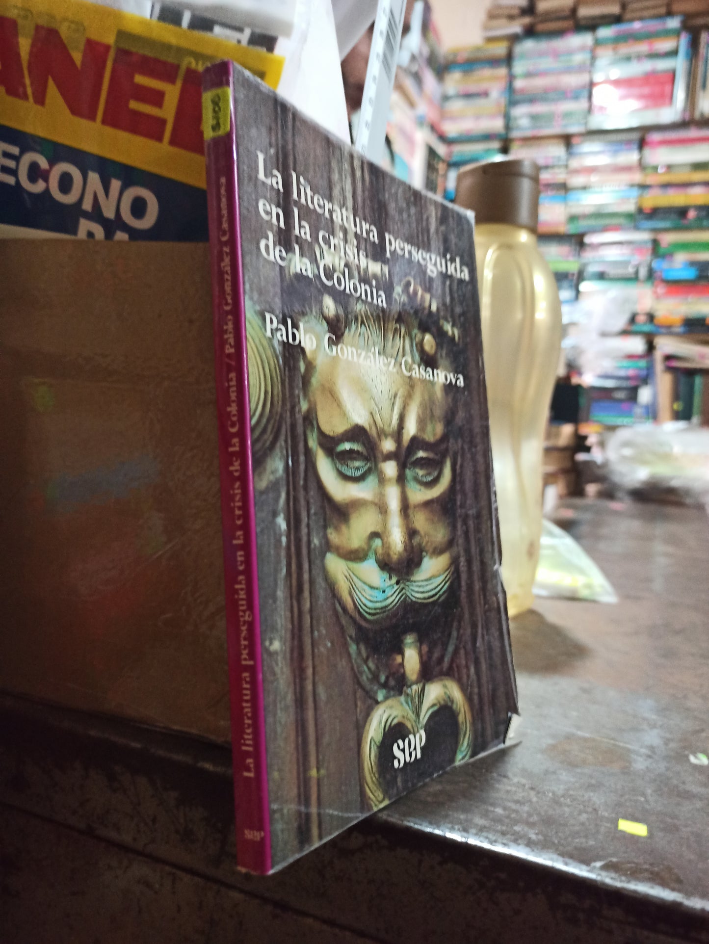 LA LITERATURA PERSEGUIDA EN LA CRISIS DE LA COLONIA POR PABLO GONZALES CASANOVA USADO HISTORIA ALDAMA