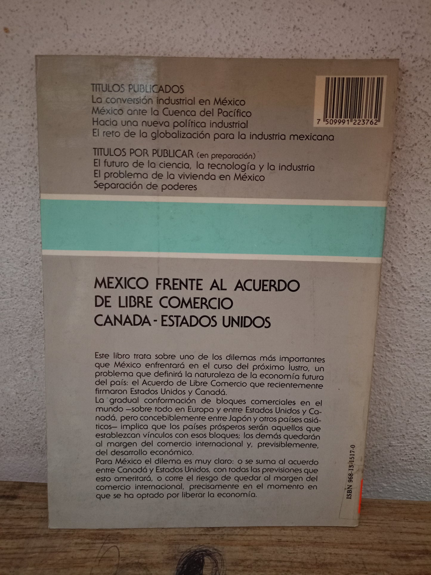 MÉXICO FRENTE AL ACUERDO DE LIBRE COMERCIO CANADÁ ESTADOS UNIDOS ALTERNATIVAS POR EL FUTURO POR SIDNEY WEINTRAUB USADO ADMINISTRACIÓN LITERARIO 305