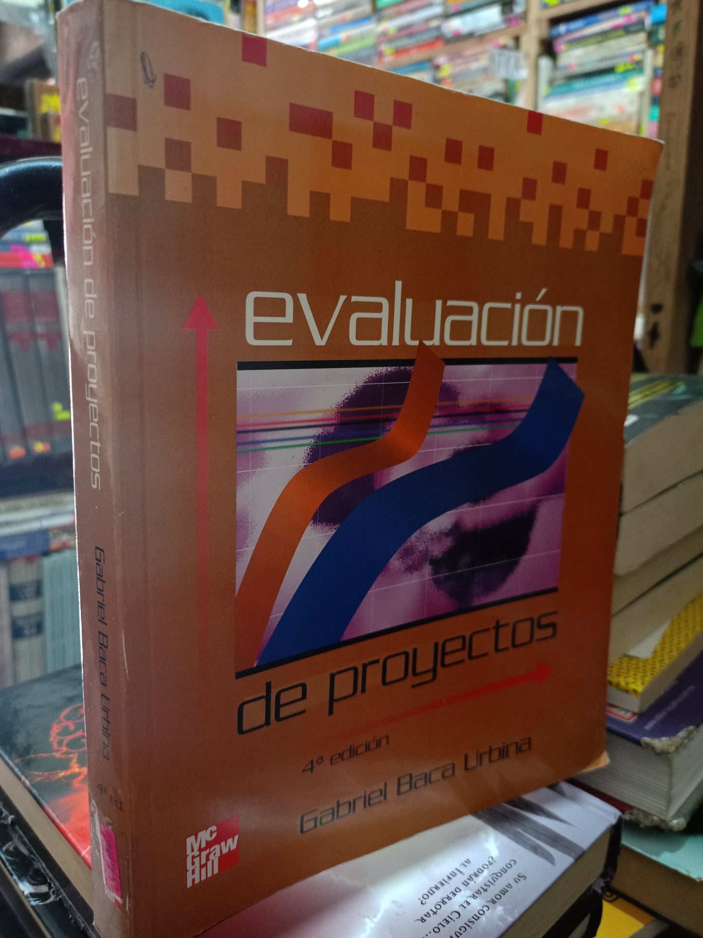 EVALUACION DE PROYECTOS POR GABRIEL BACA URBINA USADO ADMIN LITERARIO 305