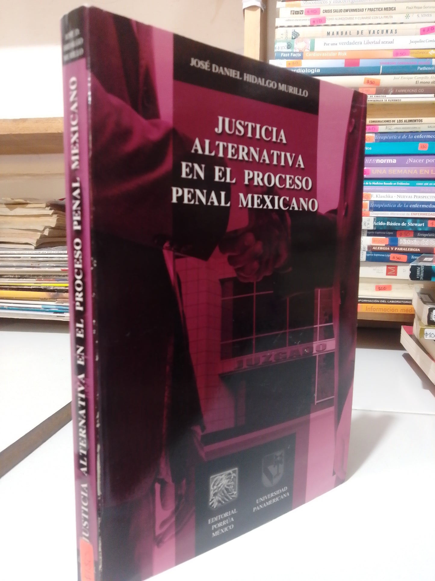 JUSTICIA ALTERNATIVA EN EL PROCESO PENAL MEXICANO POR JOSE DANIEL HIDALGO MURILLO USADO DERECHO JUAREZ