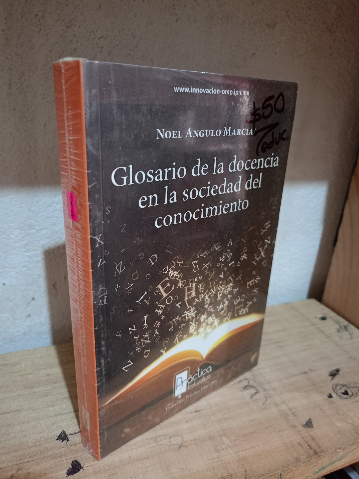 GLOSARIO DE LA DOCENCIA EN LA SOCIEDAD DEL CONOCIMIENTO POR NOEL ANGULO MARCIAL NUEVO EDUCACIÓN LITERARIO 305