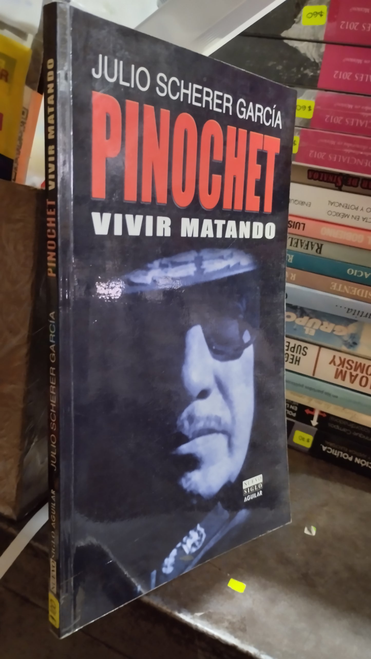 PINOCHET VIVIR MATANDO POR JULIO SCHERER GARCIA LIBRO USADO POLITICA ALDAMA