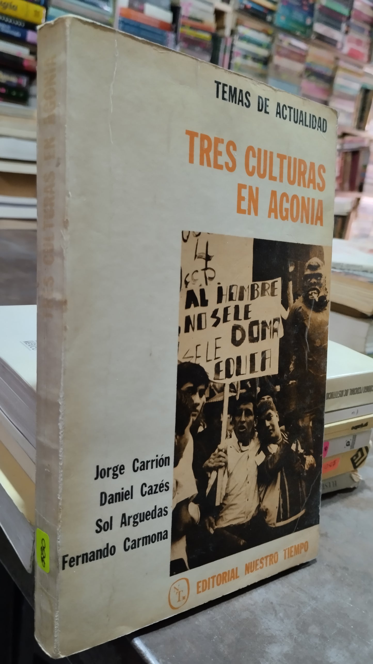 TRES CULTURAS EN AGONIA POR JORGE CARRION LIBRO USADO POLITICA ALDAMA
