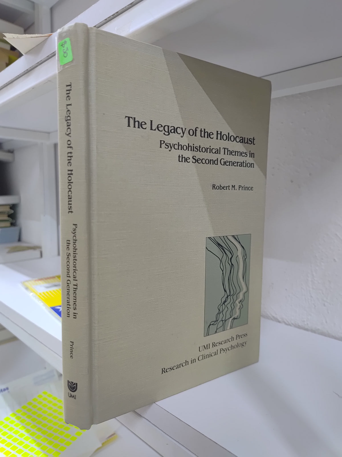 THE LEGACY OF THE HOLOCAUST POR ROBERT M. PRINCE USADO IDIOMAS JUAREZ 515