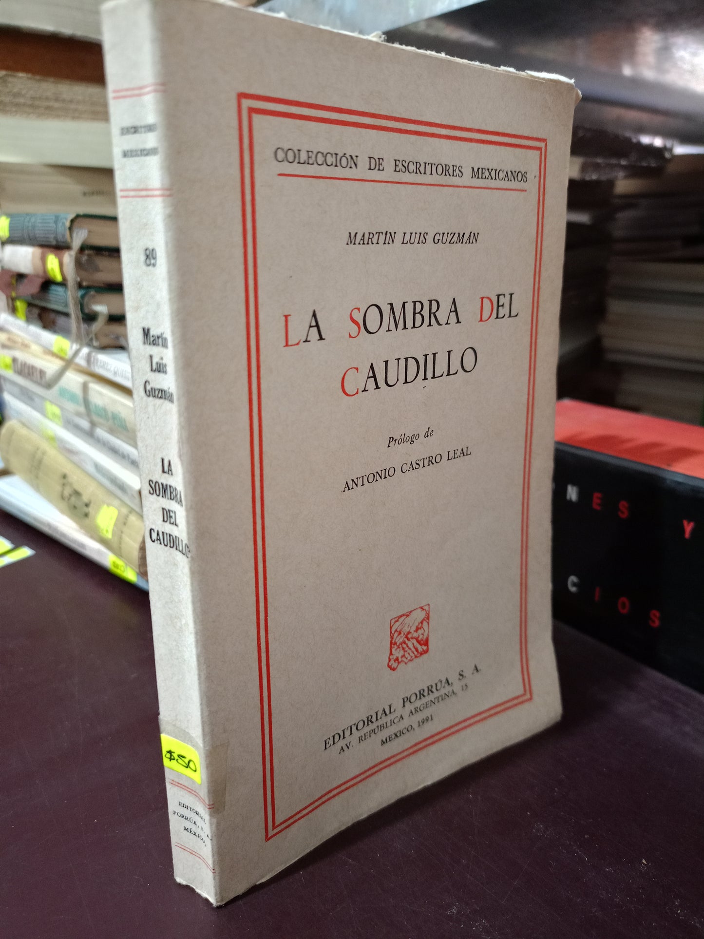 LA SOMBRA DEL CAUDILLO POR MARTIN LUIS GUZMAN USADO HISTORIA LITERARIO 305