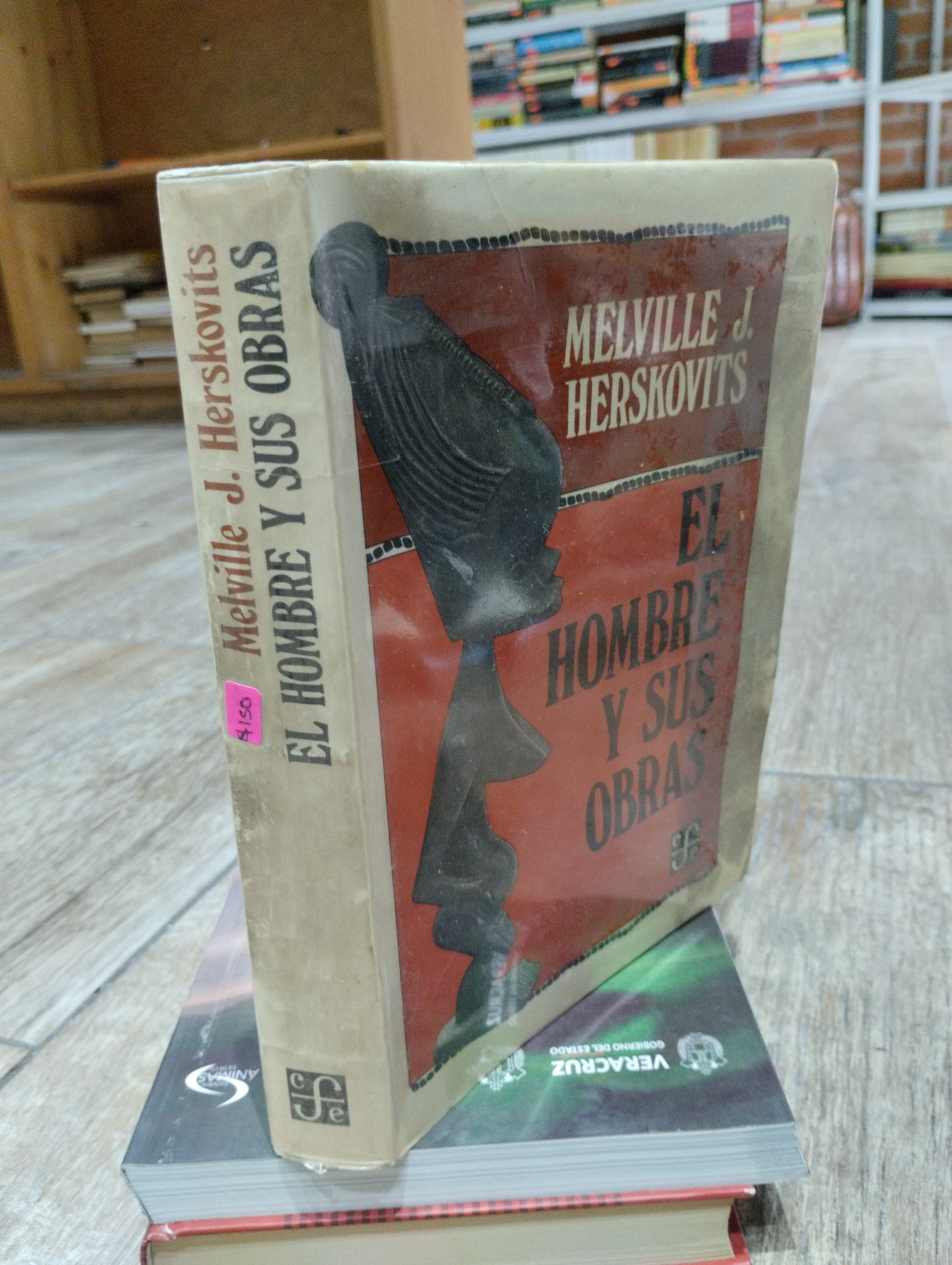EL HOMBRE Y SUS OBRAS POR MELVILLE J HERSKOVITS USADO HISTORIA JUAREZ 515