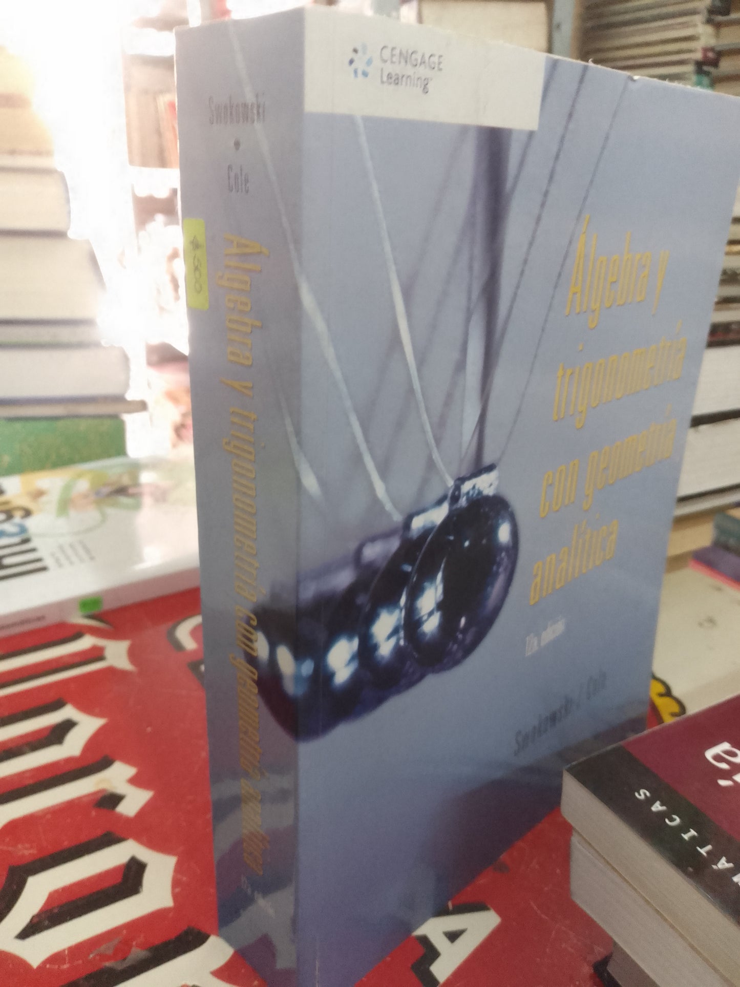 ALGEBRA Y TRIGONOMETRÍA CON GEOMETRIA ANALÍTICA POR SWOKOWSKI COLE USADO MATEMÁTICAS LITERARIO 207