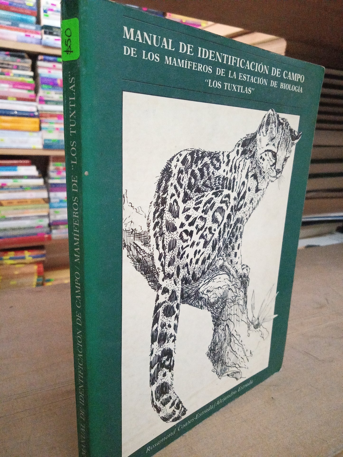 MANUAL DE IDENTIFICACION DE CAMPO/ MAMIFEROS DE "LOS TUXTLAS" USADO BIOLOGIA LITERARIO 207