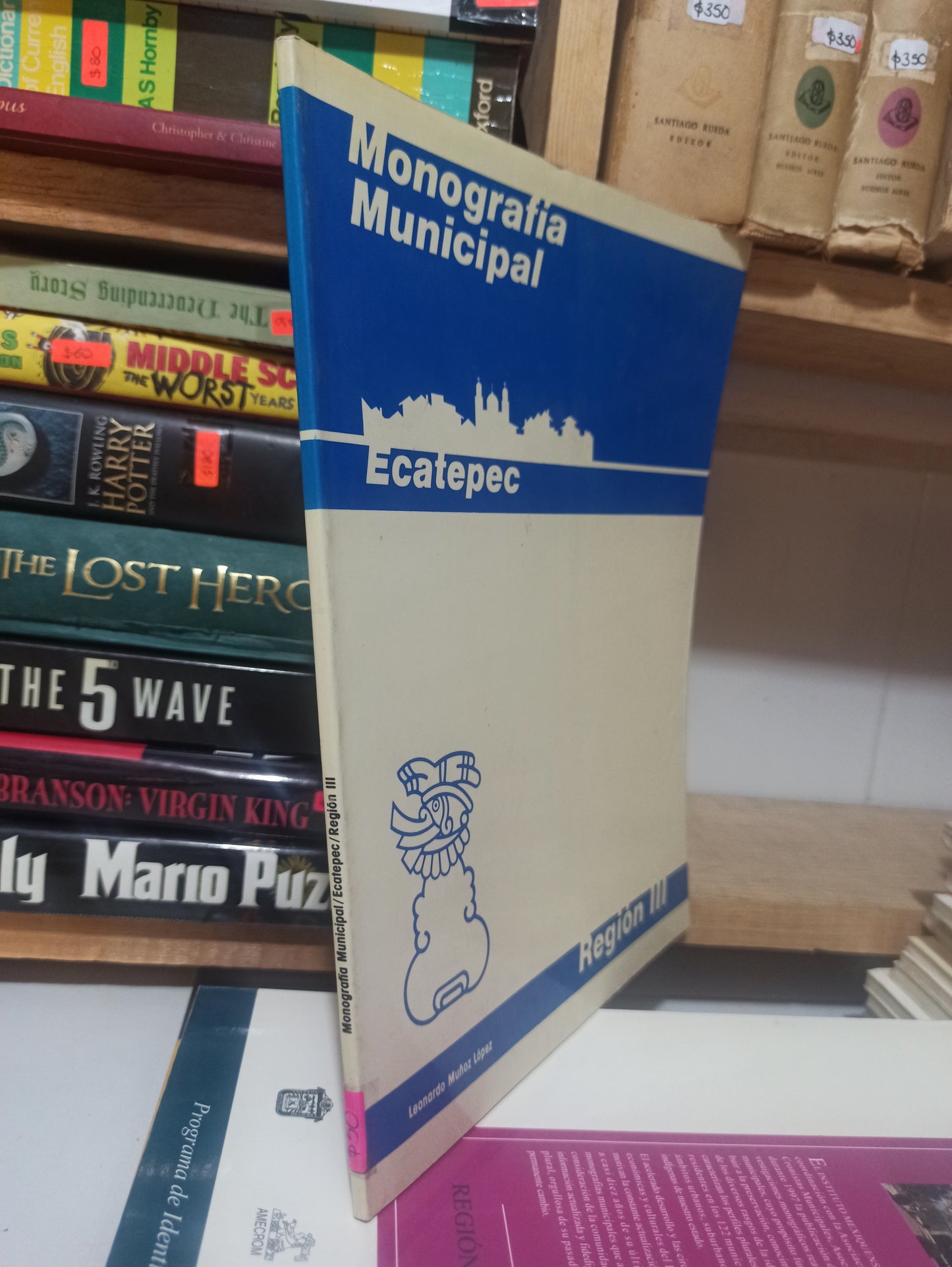 MONOGRAFIA MUNICIPAL ECATEPEC POR LEONARDO MUÑOZ LOPEZ USADO EDOMEX JUÁREZ