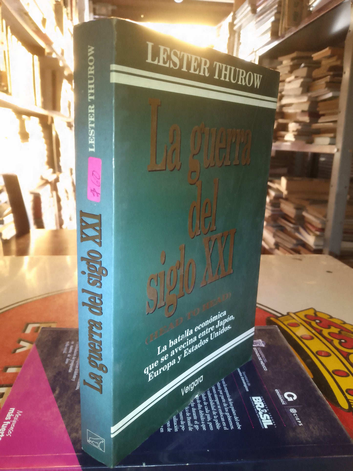 LA GUERRA DE SIGLO XXI POR LESTER THUROW USADO POLÍTICA LITERARIO 207