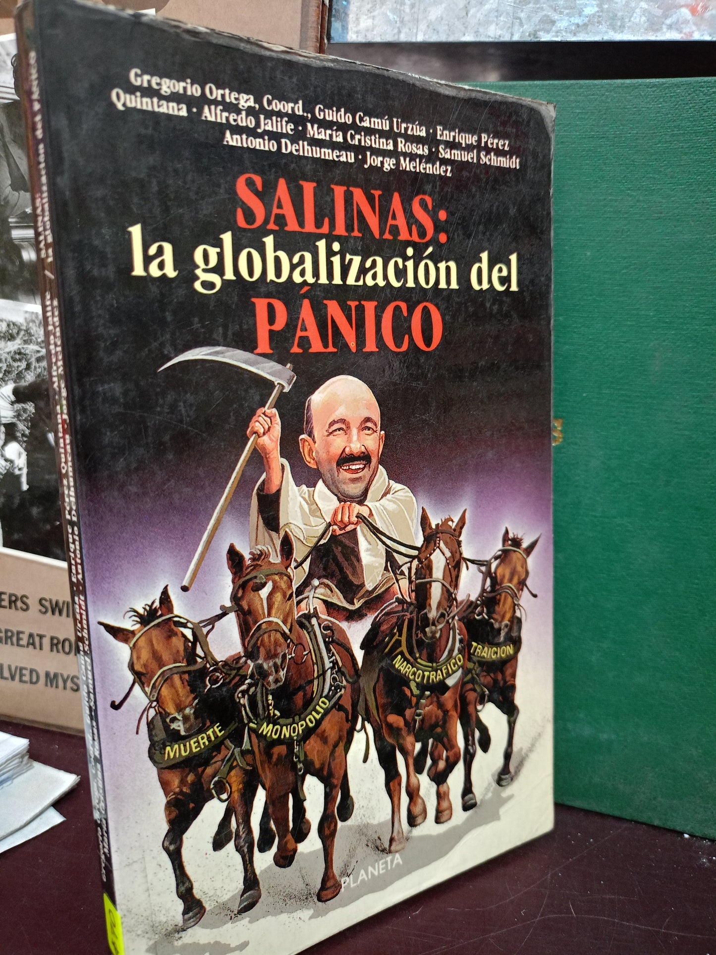 SALINAS LA GLOBALIZACIÓN DEL PÁNICO USADO POLÍTICA LITERARIO 305