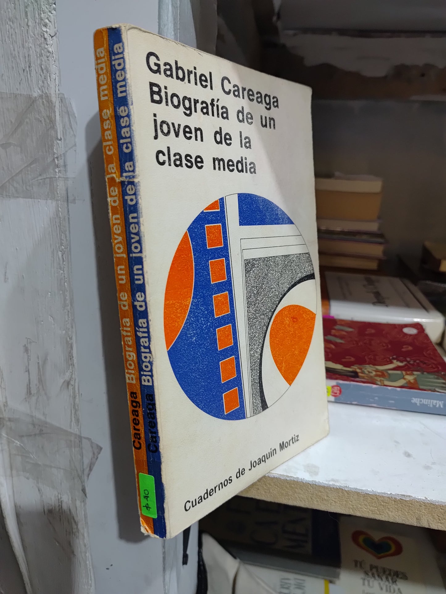 BIOGRAFIA DE UN JOVEN DE LA CLASE MEDIA POR GABRIEL CAREAGA USADO SOCIOLOGIA JUAREZ