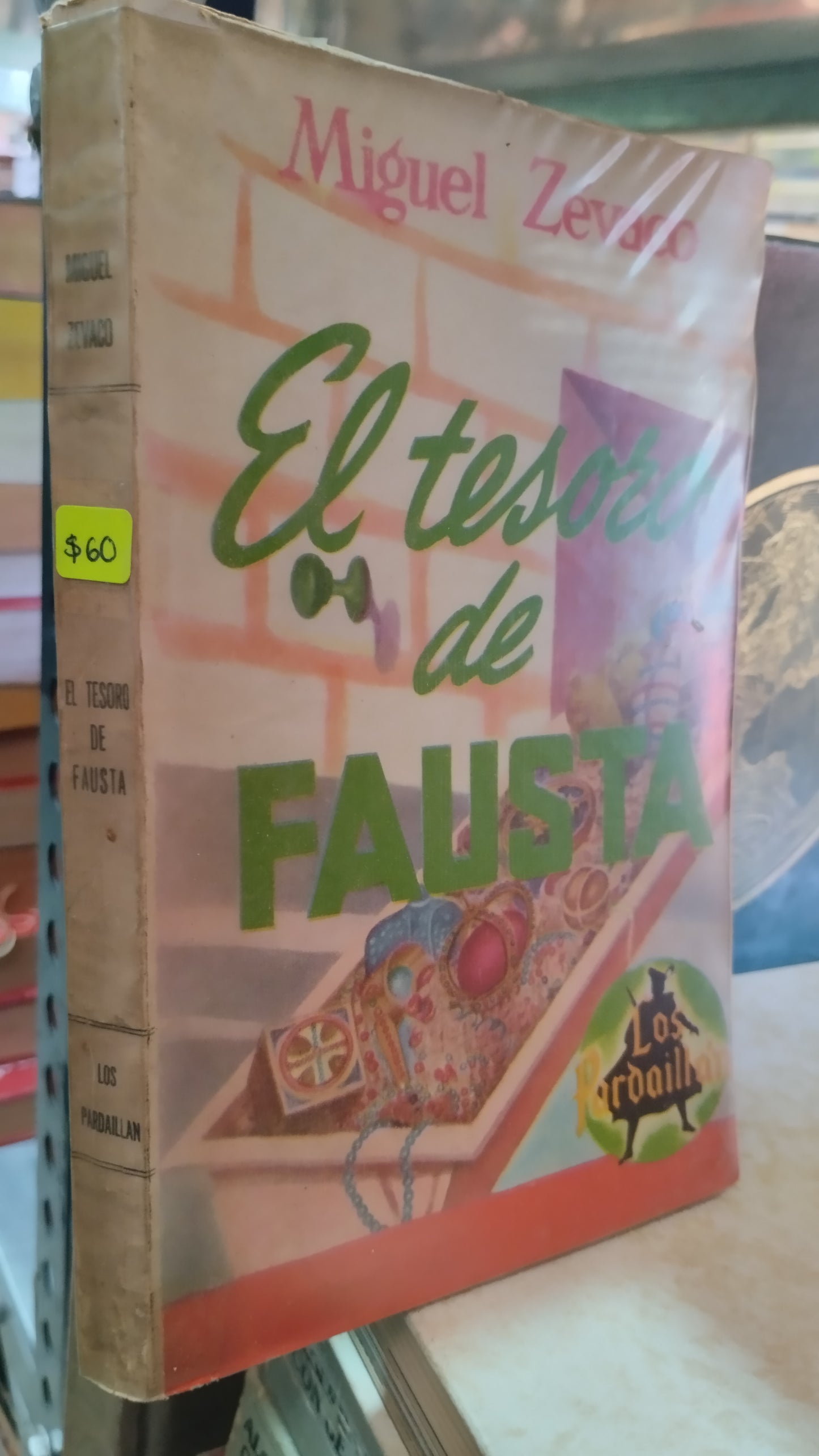 EL TESORO DE FAUSTA POR MIGUEL ZEVACO LIBRO USADO NOVELAS ALDAMA