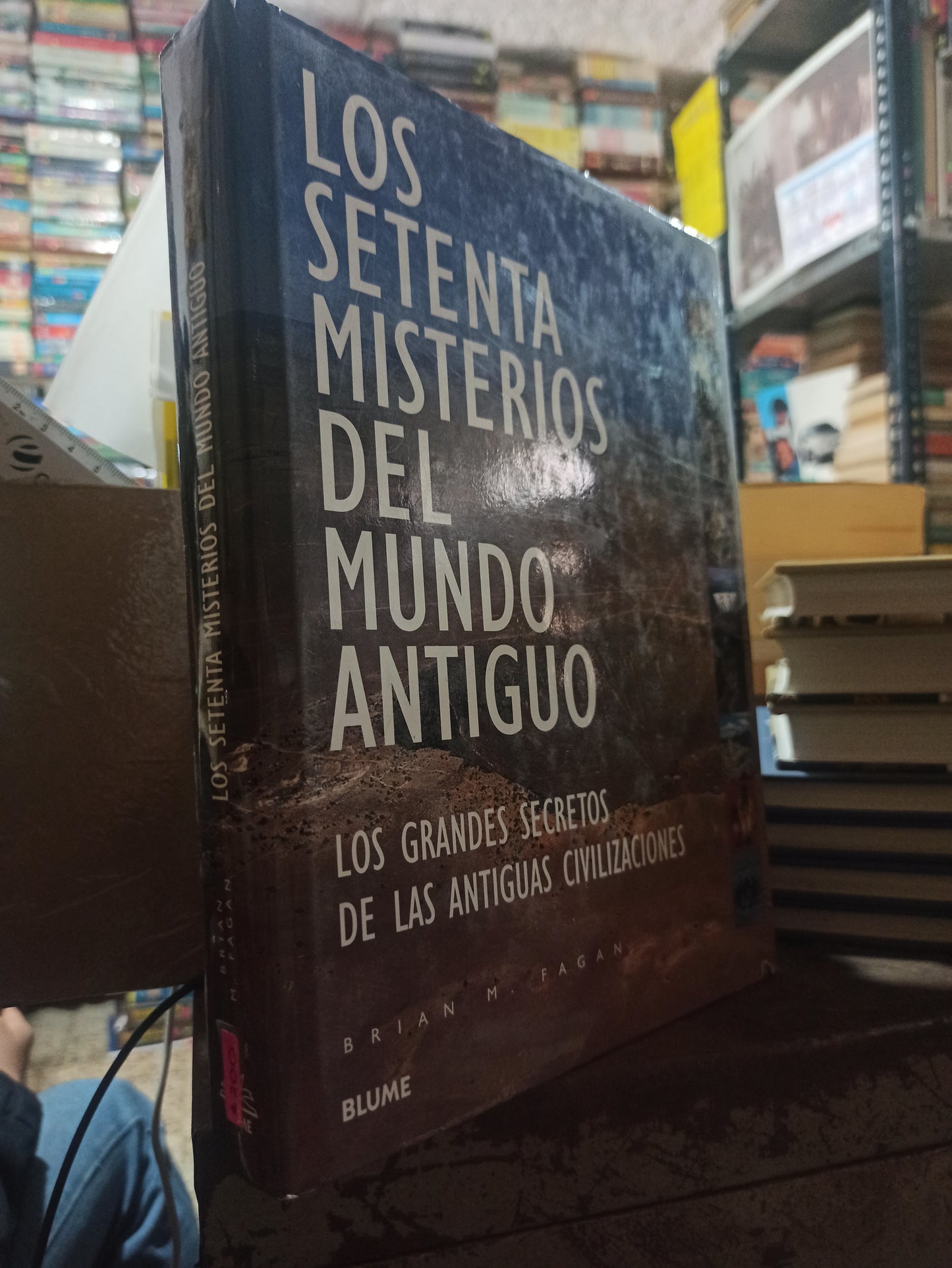LOS SETENTA MISTERIOS DEL MUNDO ANTIGUO POR BRIAN M. FAGAN USADO HISTORIA ALDAMA
