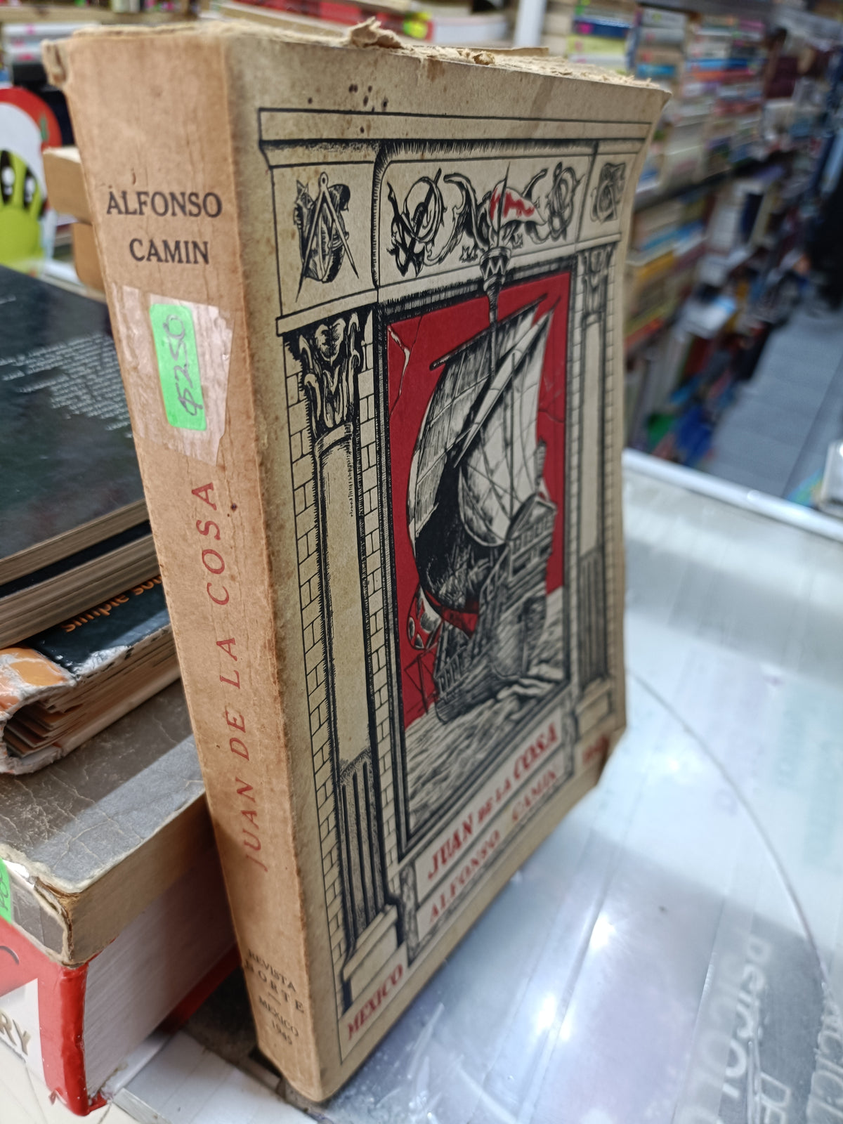 JUAN DE LA COSA POR ALFONSO CAMIN 1945 USADO NOVELA LITERARIO 207