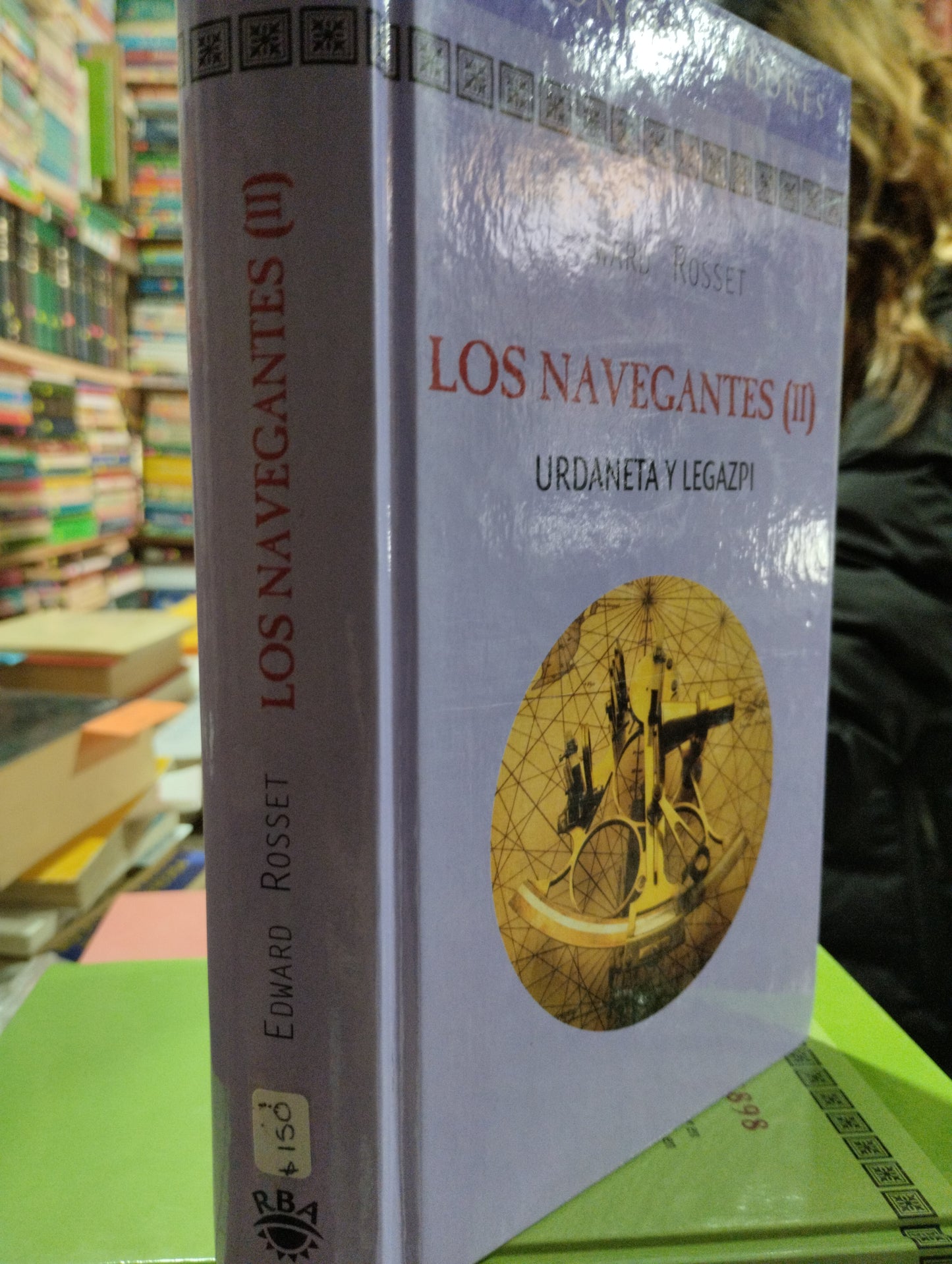 LOS NAVEGANTES II POR EDWARD ROSSET USADO NOVELAS ALDAMA