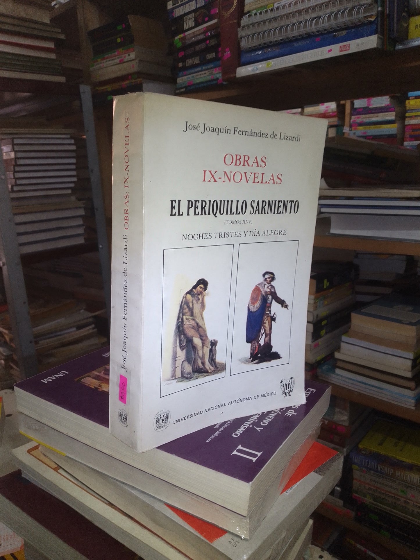 OBRAS IX NOVELAS: EL PERIQUILLO SARNIENTO (TOMOS III-V) POR JOSÉ JOAQUÍN FERNÁNDEZ DE LIZARDI USADO NOVELA LITERARIO 207