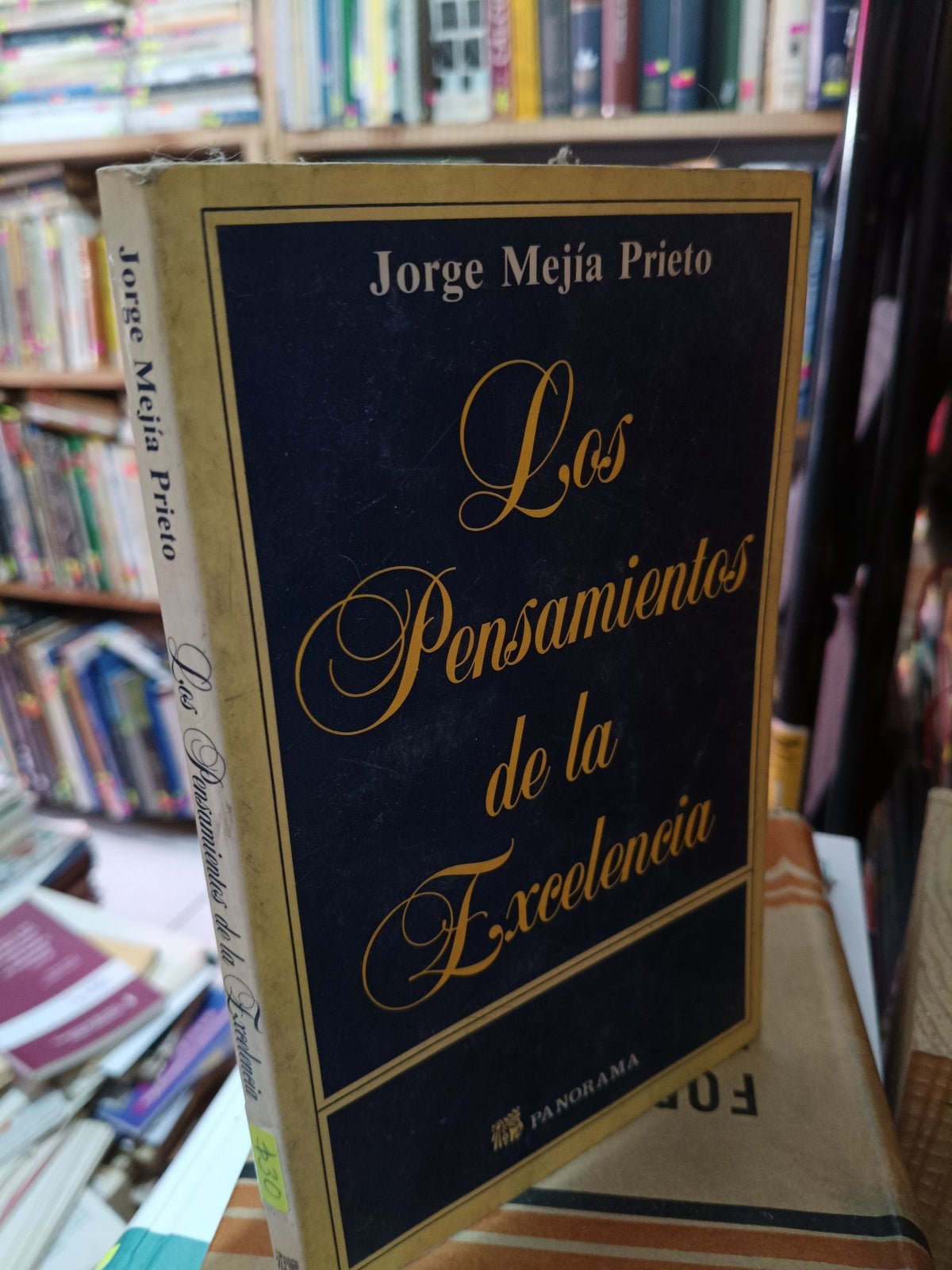 LOS PENSAMIENTOS DE LA EXCELENCIA JORGE MEJIA PRIETO USADO S. PERSONAL LITERARIO 305
