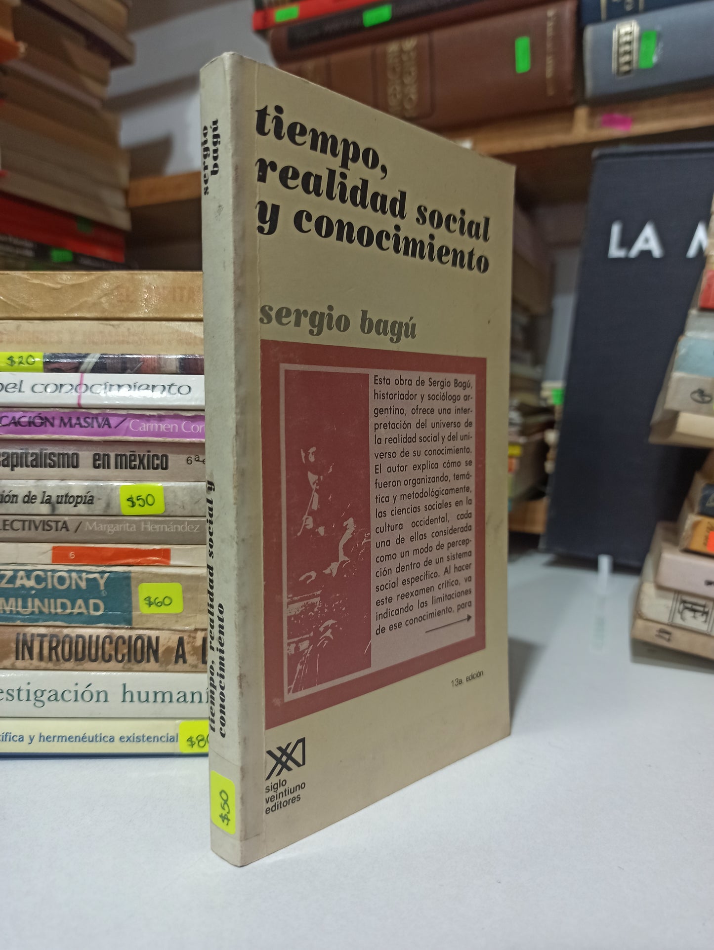 TIEMPO REALIDAD SOCIAL Y CONOCIMIENTO POR SERGIO BAGU USADO FILOSOFÍA JUÁREZ