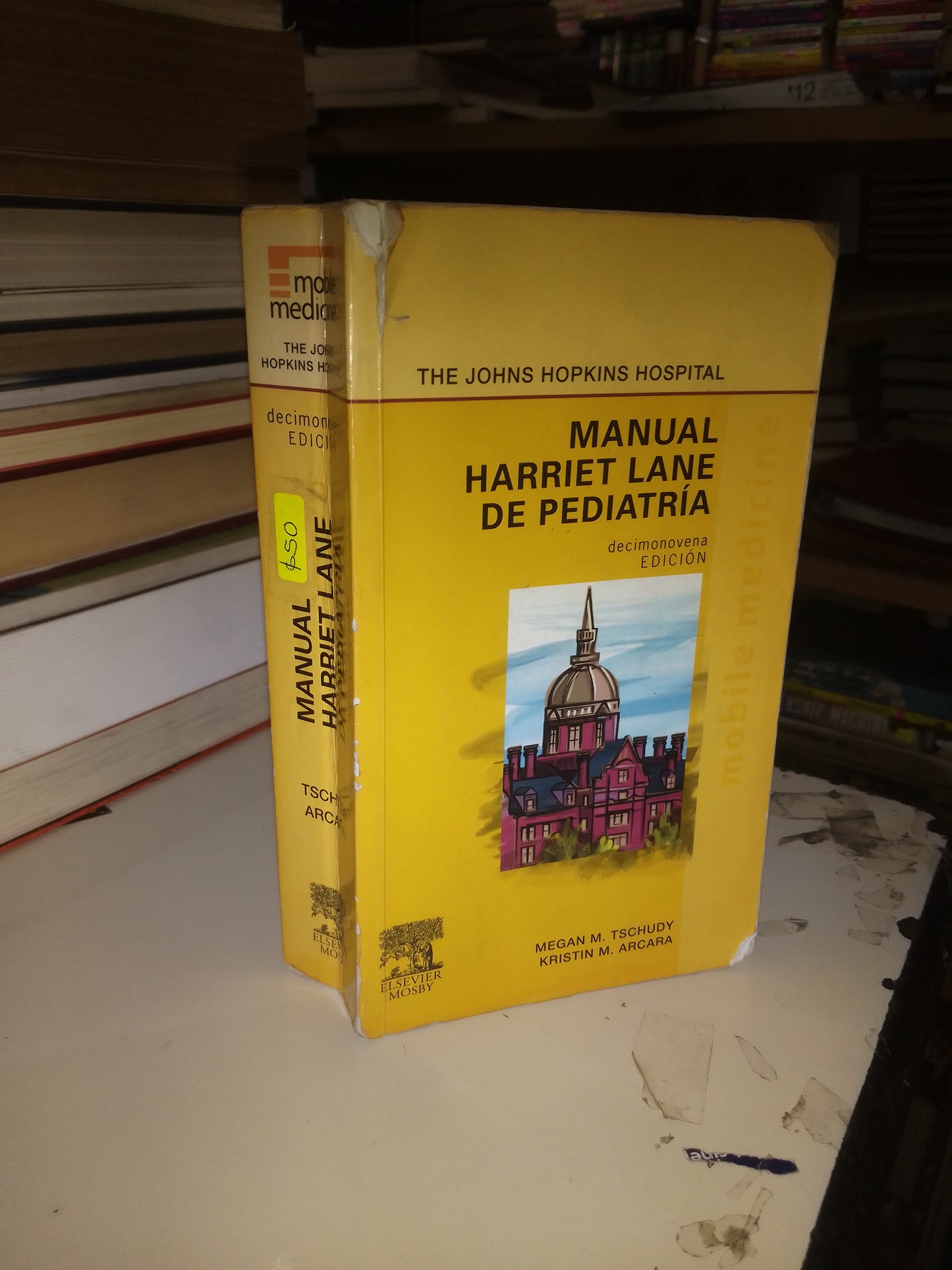 MANUAL HARRIET LANE DE PEDIATRÍA POR MEGAN M. TSCHUDY Y KRISTIN M. ARCARA USADO MEDICINA LITERARIO 207
