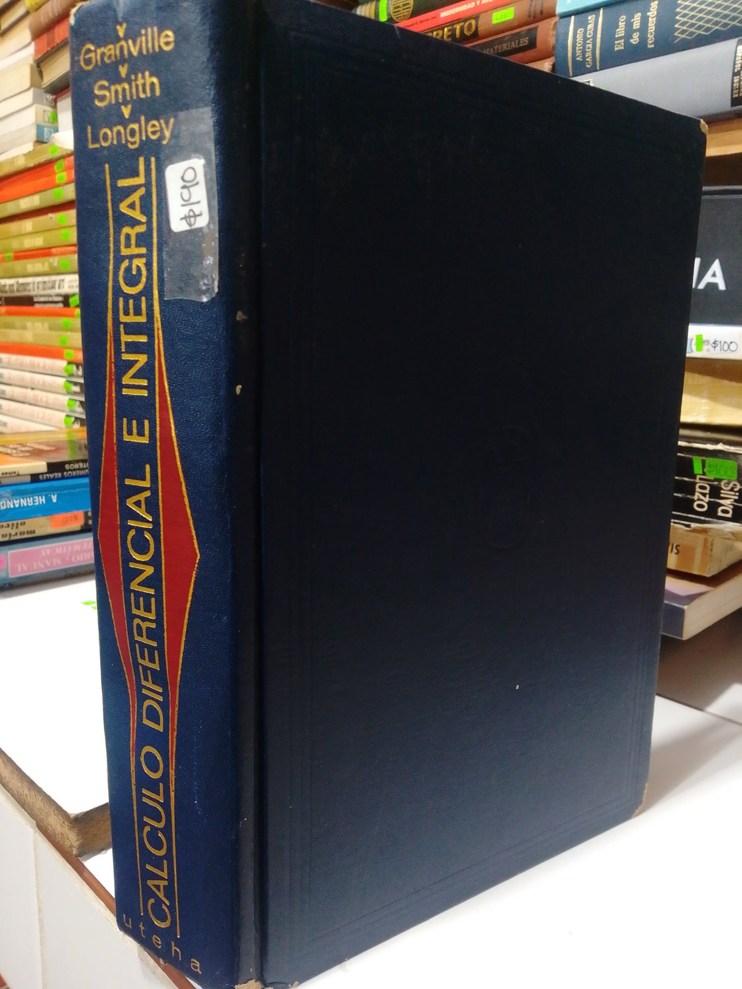 CALCULO DIFERENCIAL E INTEGRAL POR GRANVILLE, SMITH,LONGLEY USADO MATEMATICAS JUAREZ