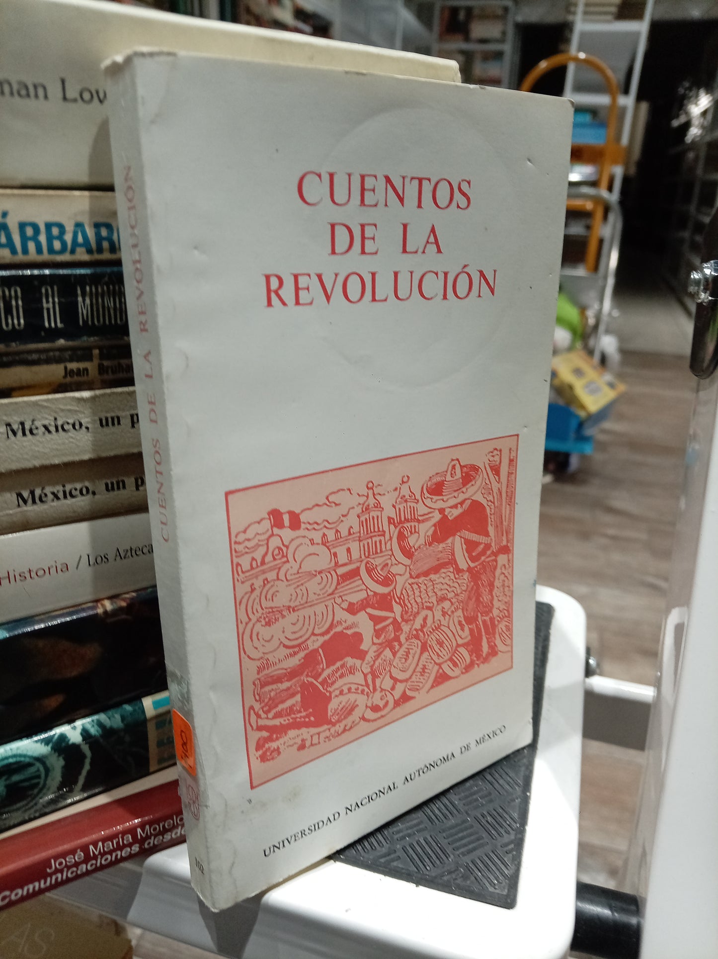 CUENTOS DE LA REVOLUCION USADO HISTORIA JUAREZ 515