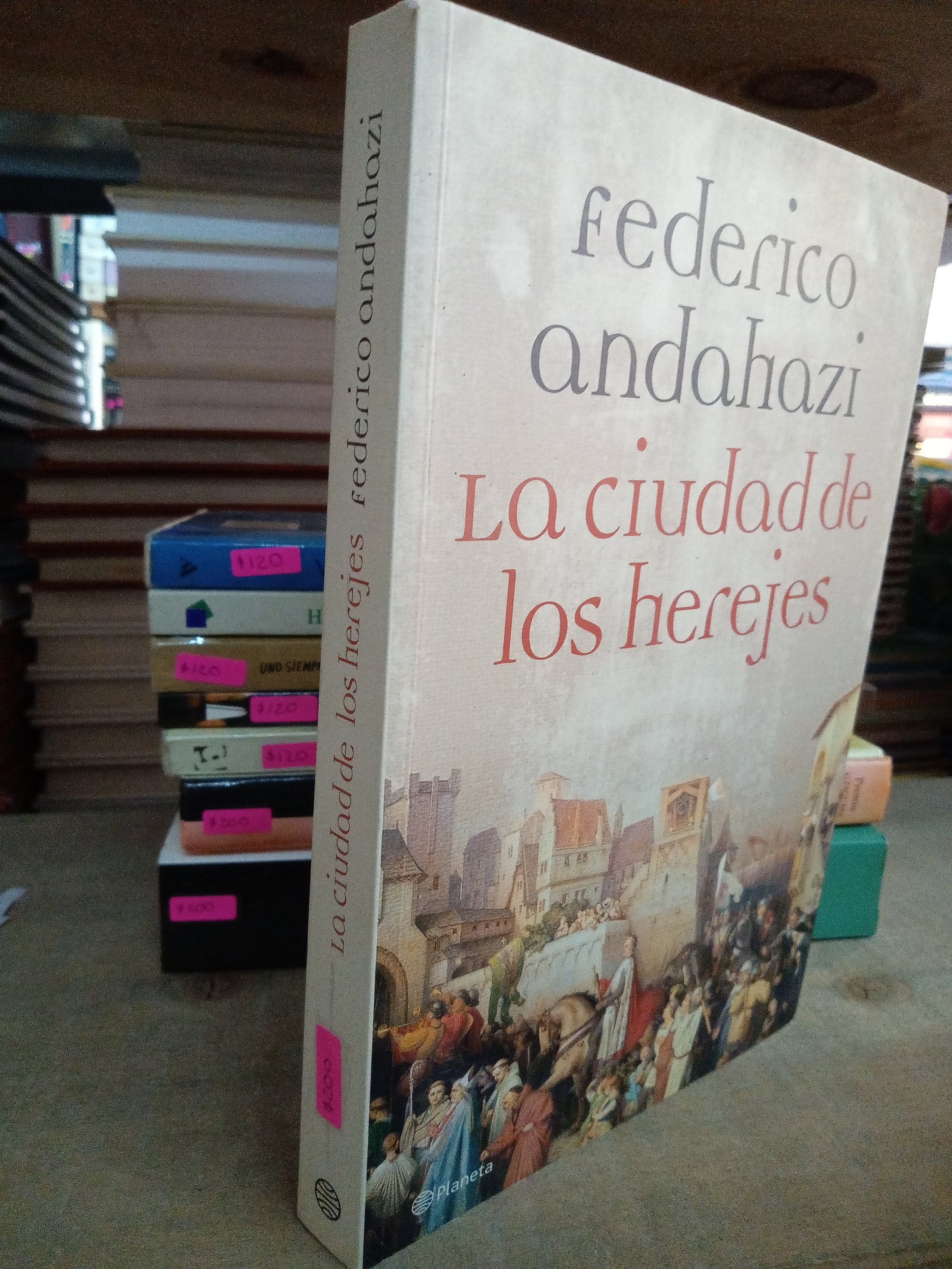 LA CIUDAD DE LOS HEREJES POR FEDERICO ANDAHAZI USADO NOVELA LITERARIO 207