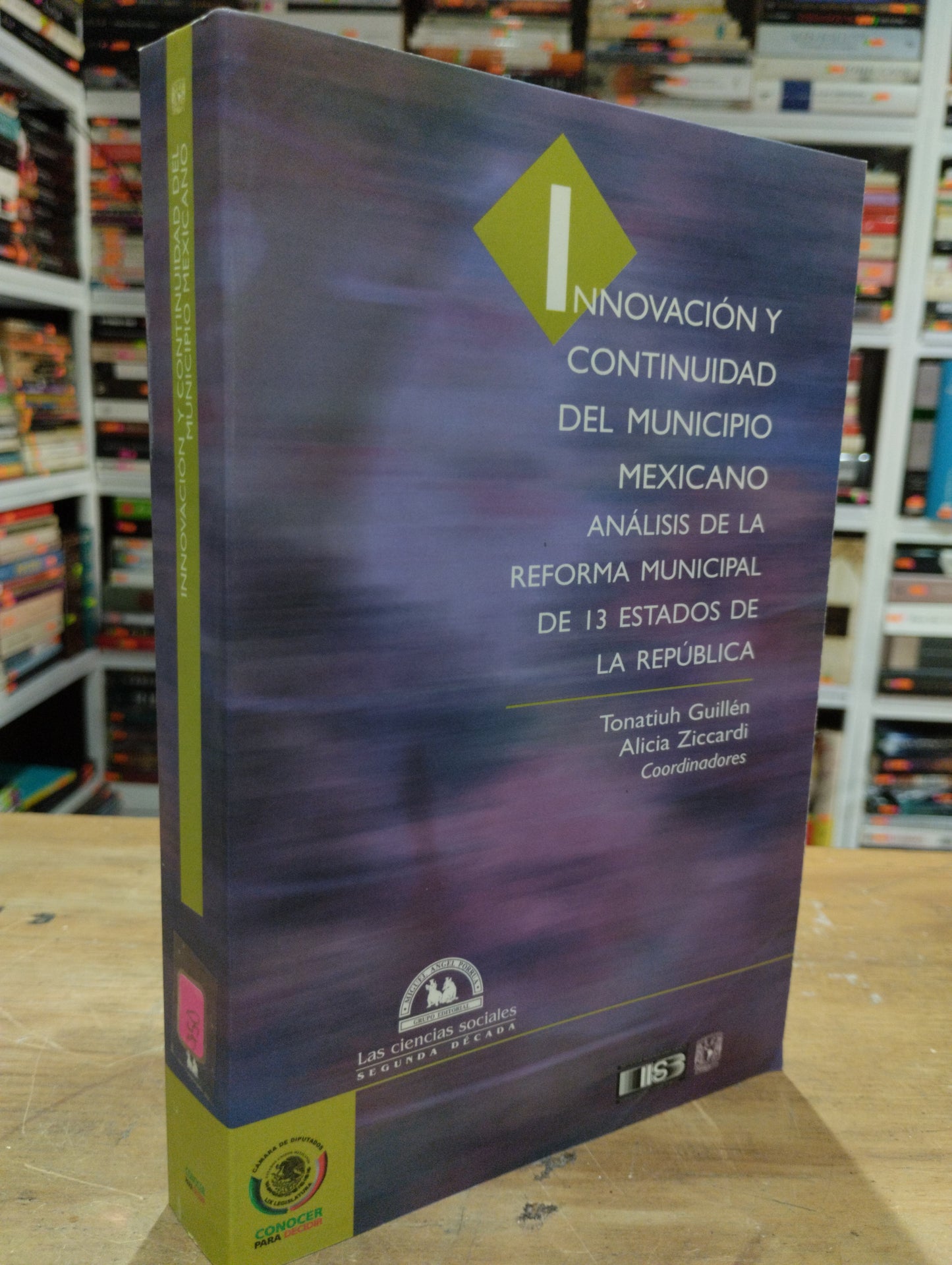 INNOVACION Y CONTINUIDAD DEL MUNICIPIO MEXICANO ANALISIS DE LA REFORMA MUNICIPAL DE 13 ESTADOS DE LA REPUBLICA POR TONSTIUH GUILLEN ALICIA ZICCARDI USADO SOCIOLOGIA JUAREZ 515