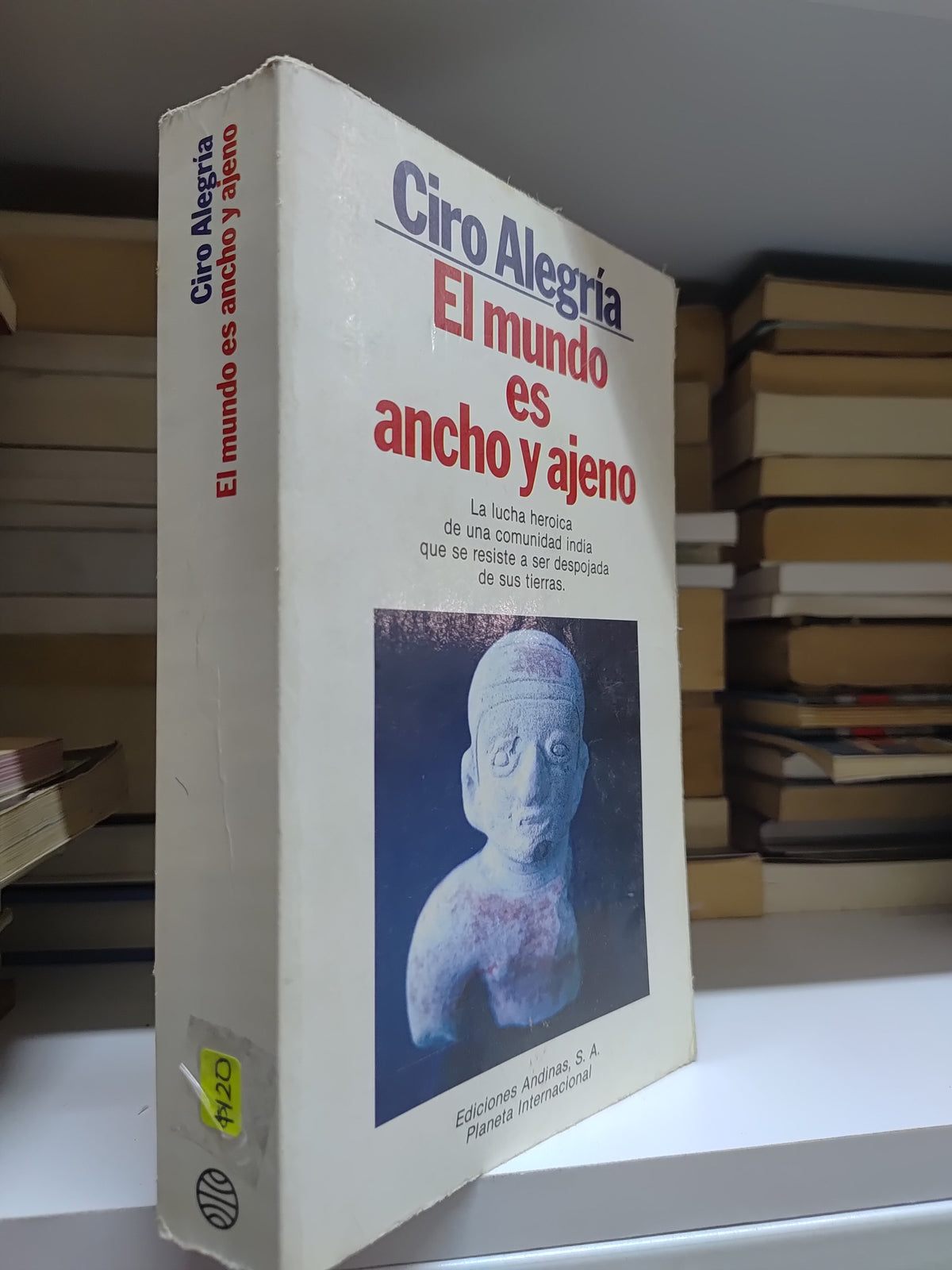 EL MUNDO ES ANCHO Y AJENO POR CIRO ALEGRIA USADO NOVELAS JUAREZ 515