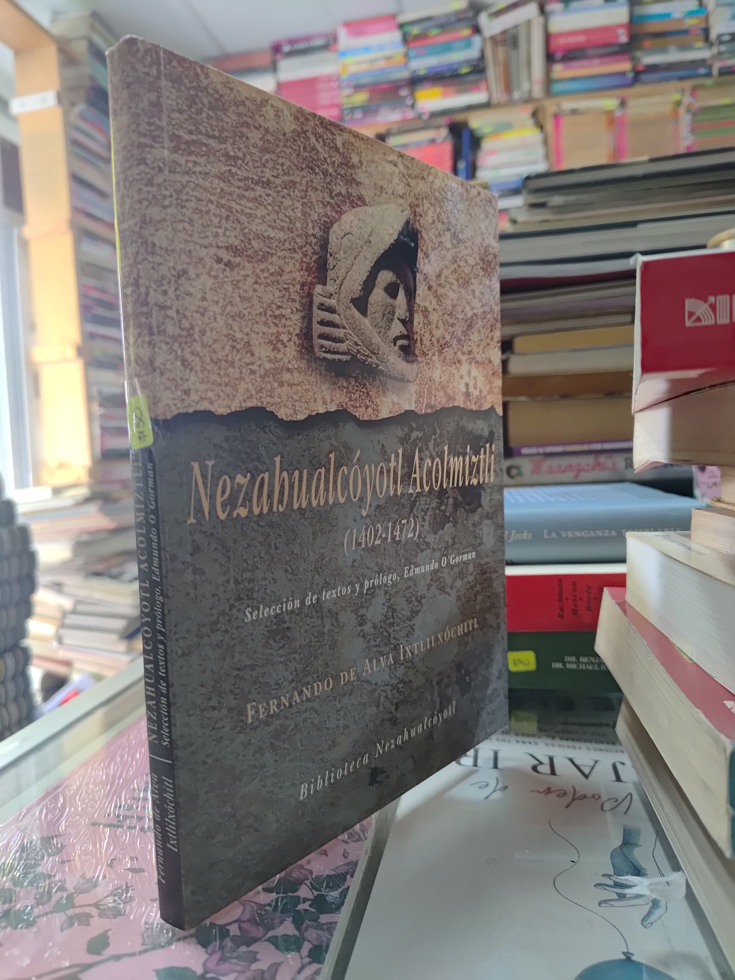 NEZAHUALCOYOTL ACOLMIZTLI POR FERNANDO DE ALVA IXTLILXOCHTL USADO HISTORIA JUAREZ 507
