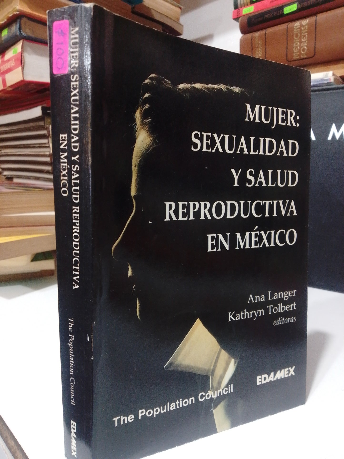 MUJER SEXUALIDAD Y SALUD REPRODUCTIVA EN MEXICO POR ANA LANGER Y KATHRYN TOLBERT USADO FILOSOFIA JUAREZ