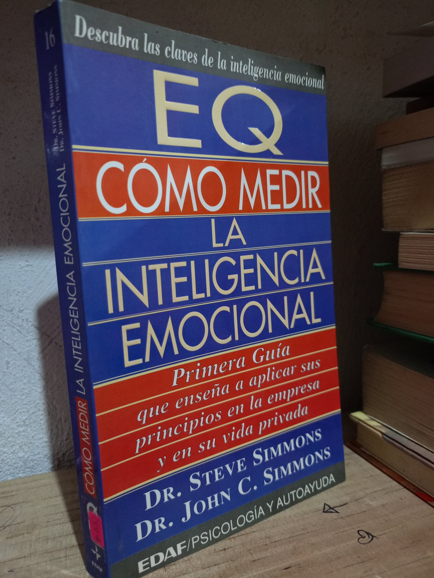 EQ COMO MEDIR LA INTELIGENCIA EMOCIONAL POR STEVE SIMMONS JOHN C. SIMMONS USADO S.PERSONAL LITERARIO 305
