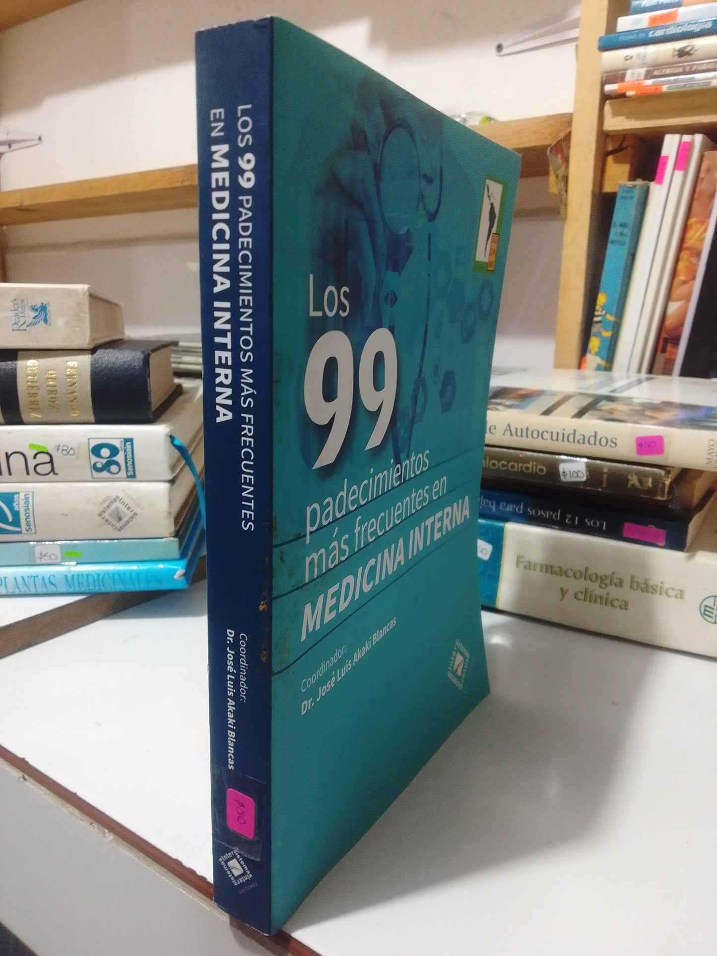 LOS 99 PADECIMIENTOS MAS FRECUENTES EN MEDICINA INTERNA POR JOSE LUIS AKAKI BLANCAS USADO SALUD JUAREZ