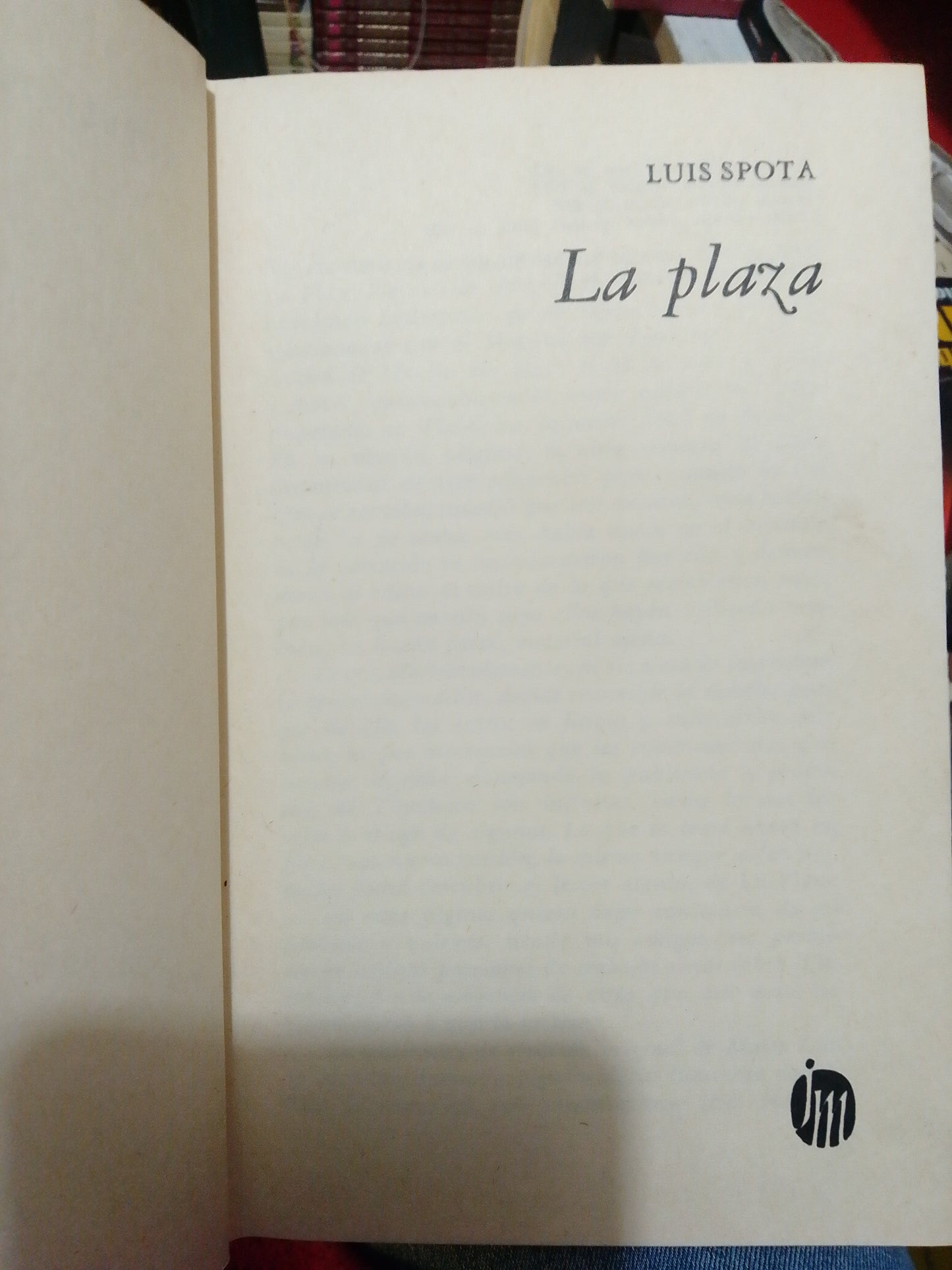 LA PLAZA POR LUIS ESPOTA USADO NOVELA JUÁREZ